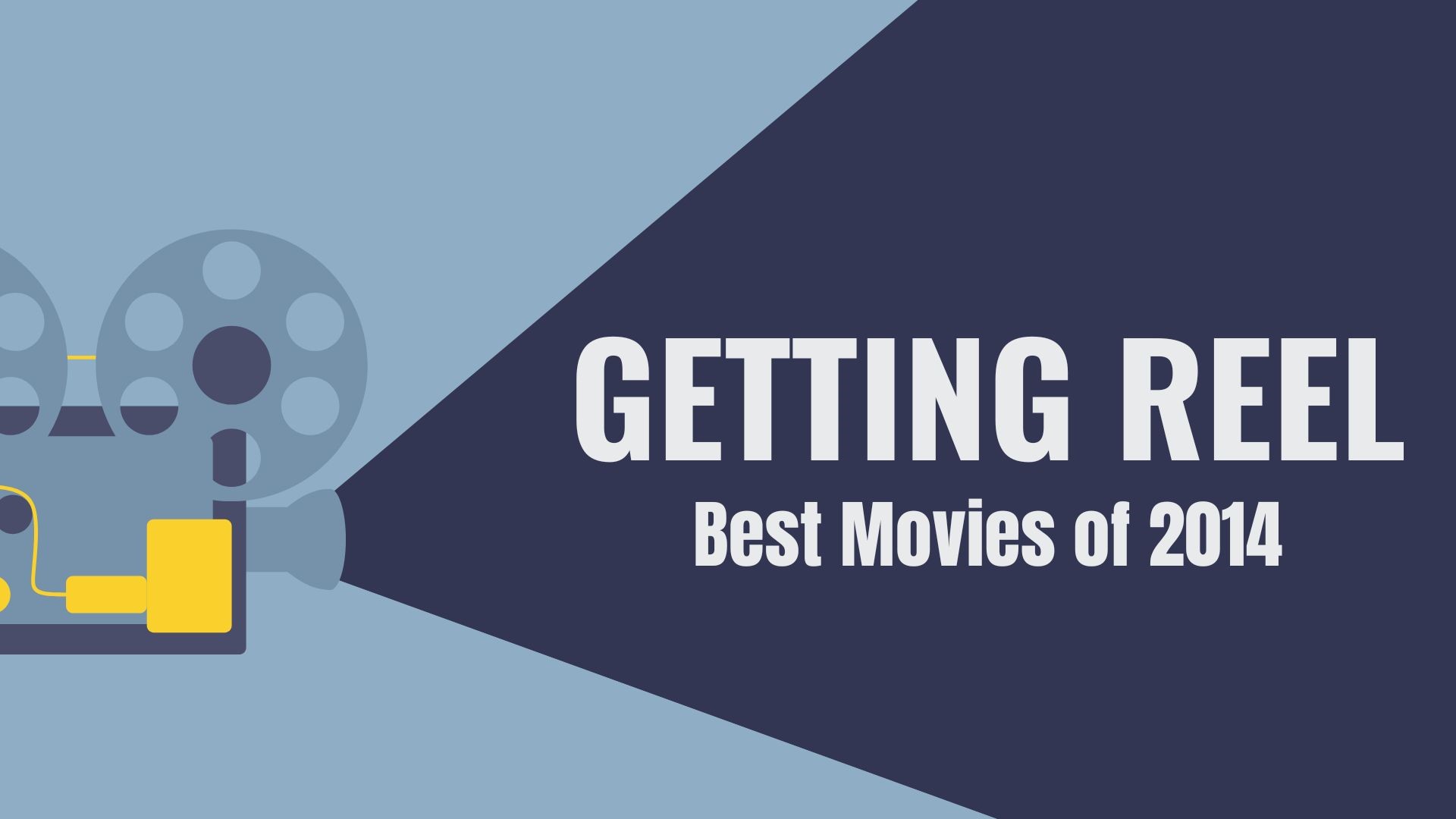 Getting Reel | Best movies of 2014