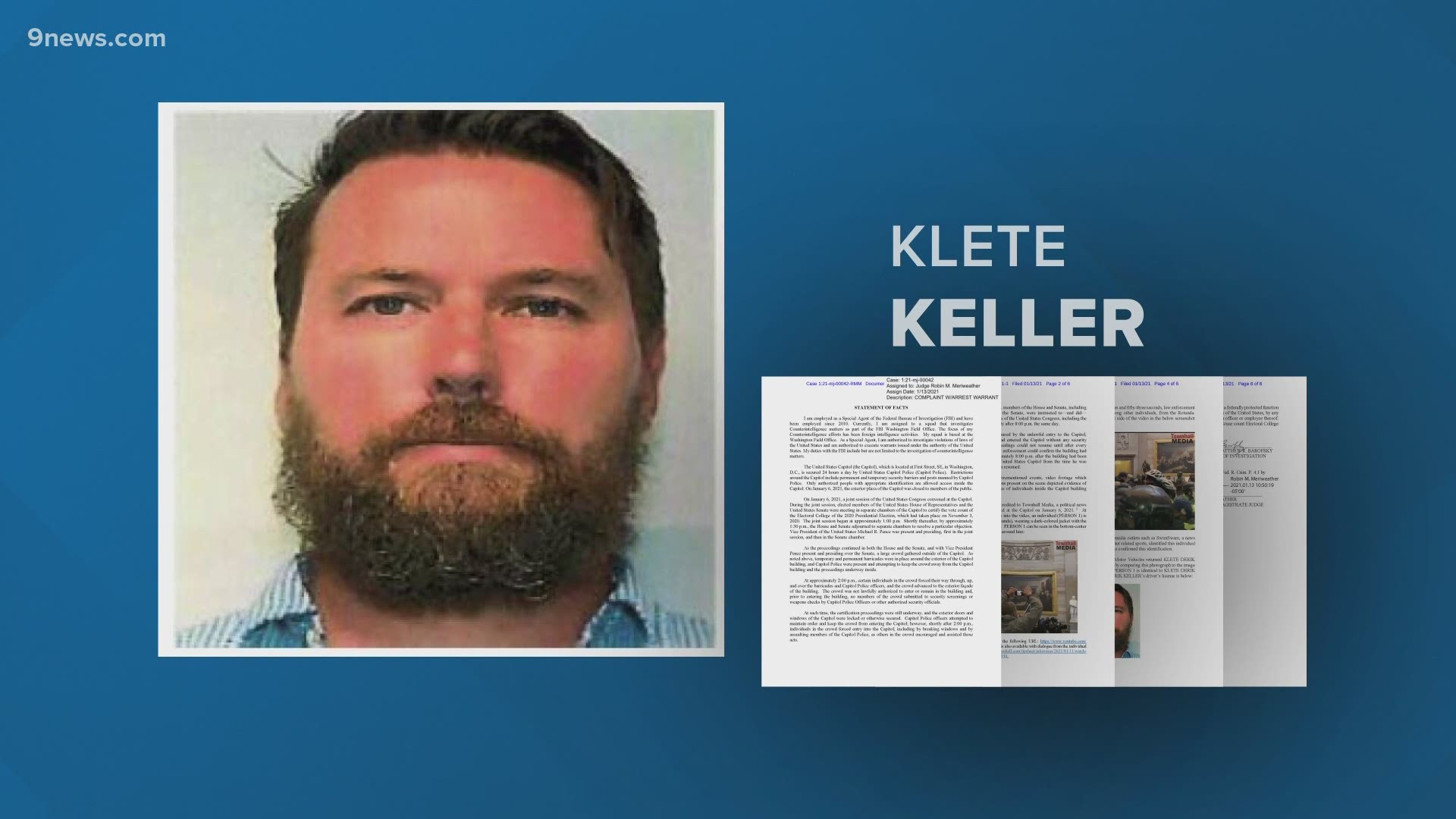 The FBI identified Keller as part of the mob that stormed the U.S. Capitol on Jan. 6.
