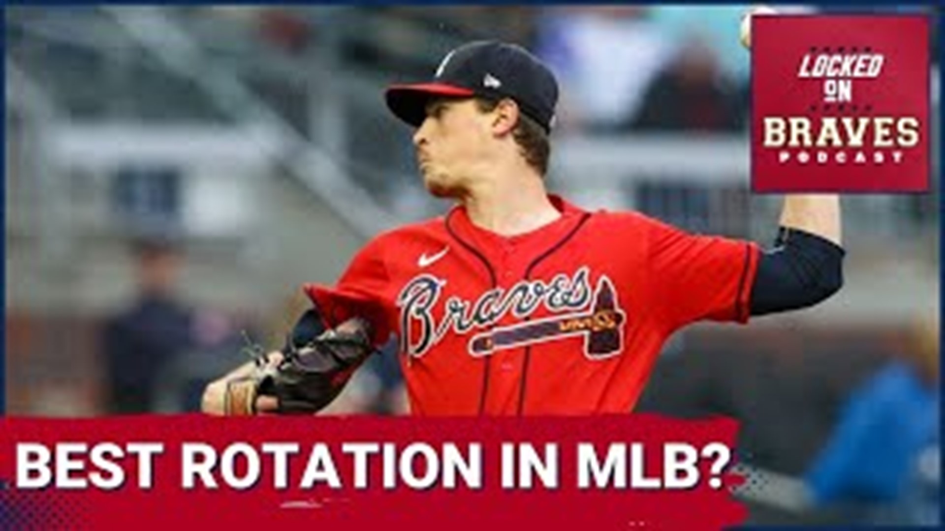 Atlanta Braves Best Starting Rotation in Baseball?