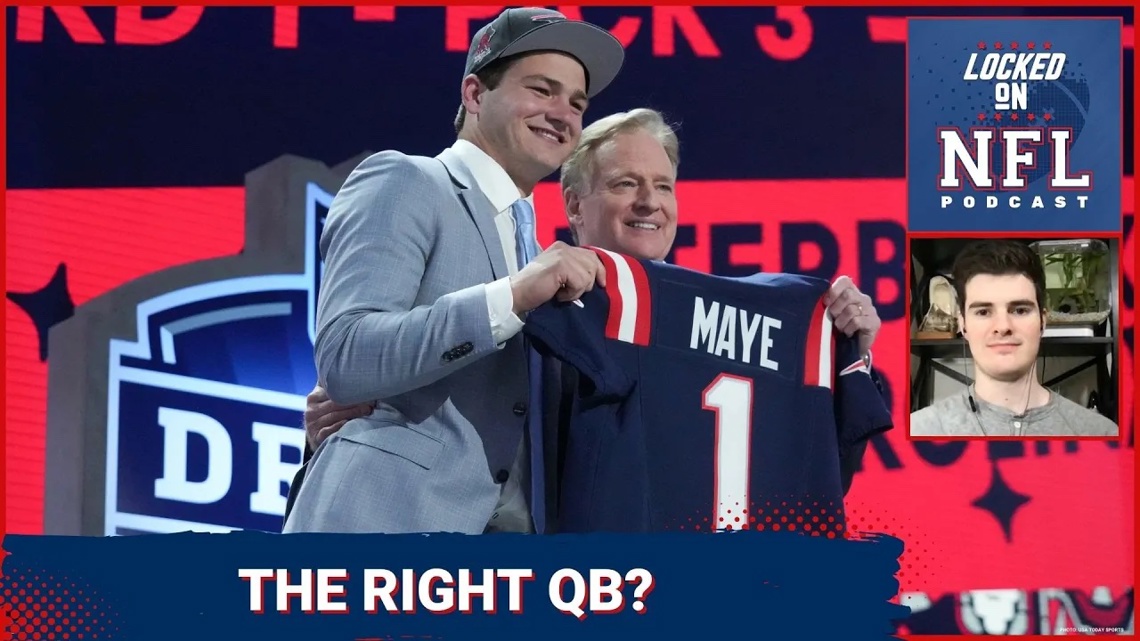 Why Drake Maye Is The RIGHT Quarterback To Lead New England Patriots ...