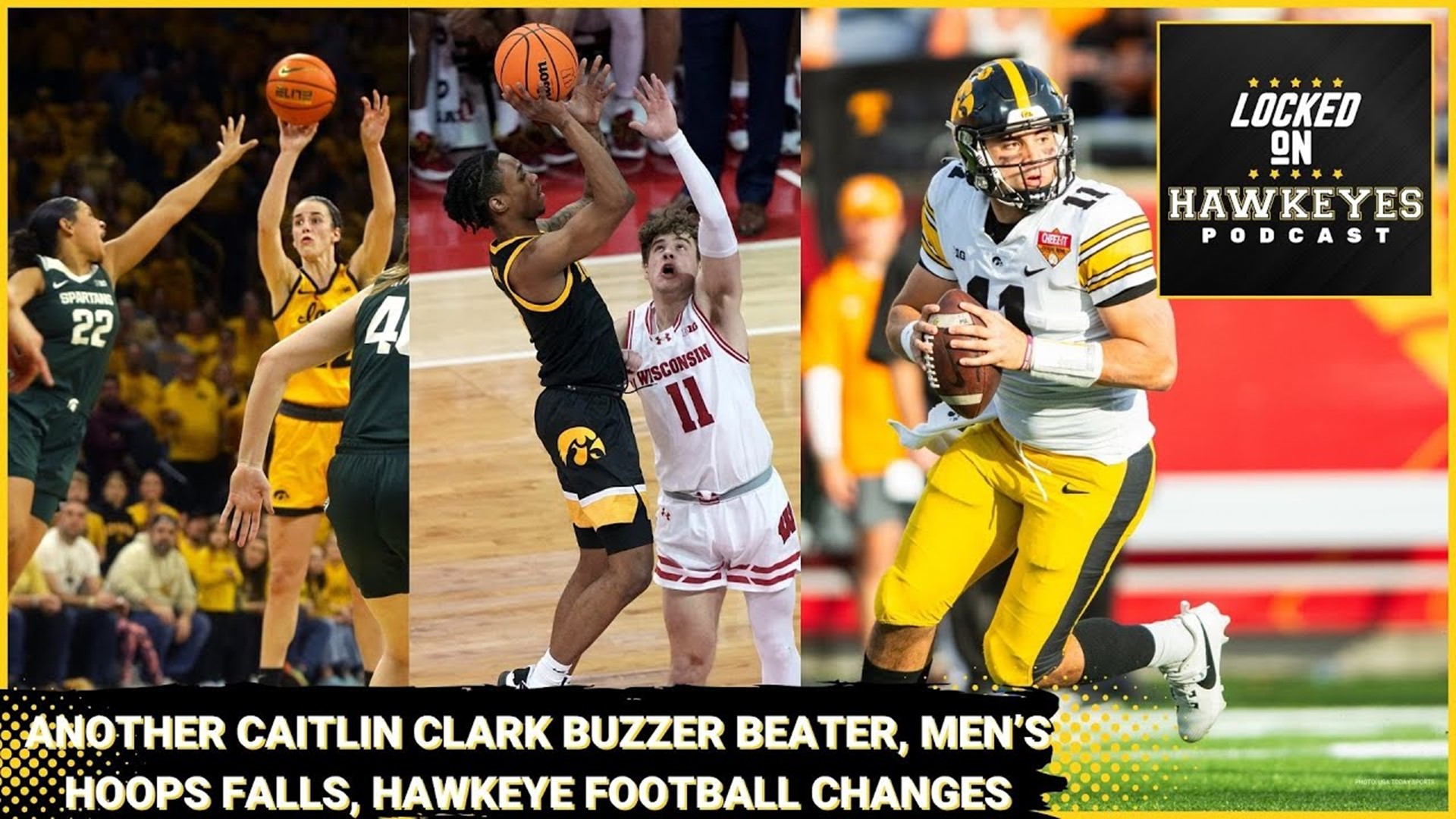 Caitlin Clark Buzzer Beater, Men's Hoops falls at Wisconsin, Hawkeye Football thoughts