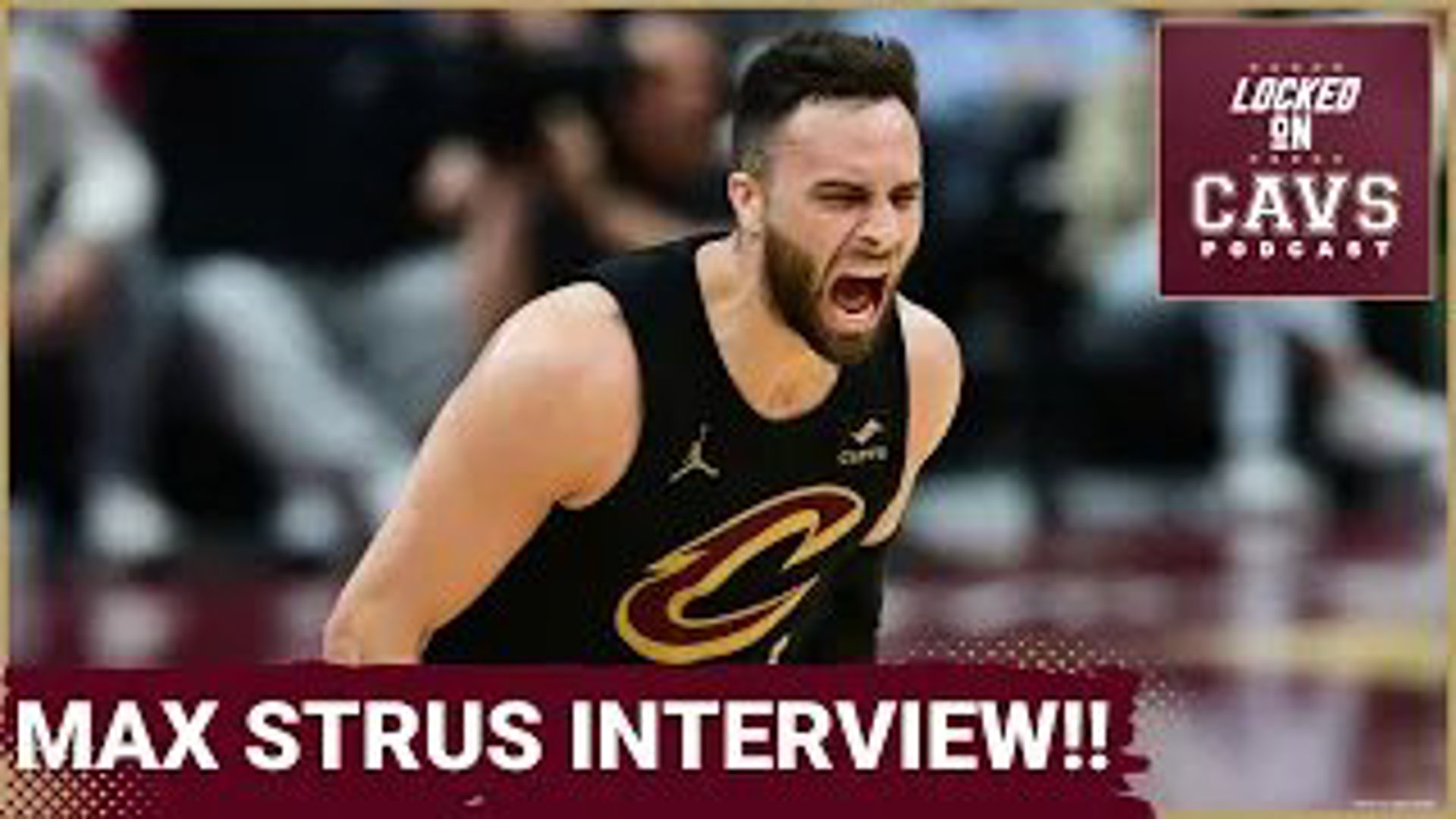 Cleveland Cavaliers guard Max Strus joins the show!