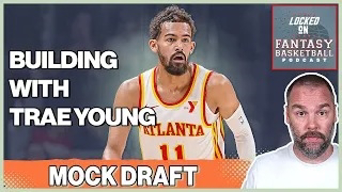 NBA Fantasy Basketball Mock Draft 9 Category Pick 11 Trae Young 'Build