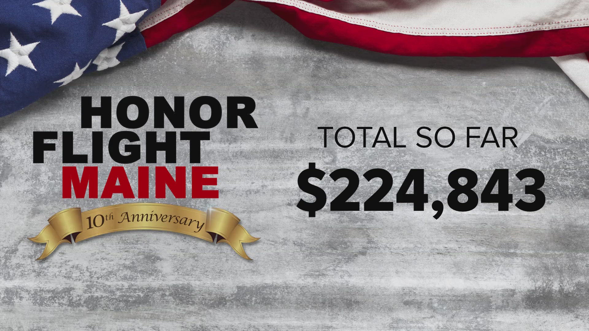 Thank you for donating to our 2024 Honor Flight Maine Telethon. With your help, $224,843 was raised to help 225 veterans take a trip to Washington D.C.