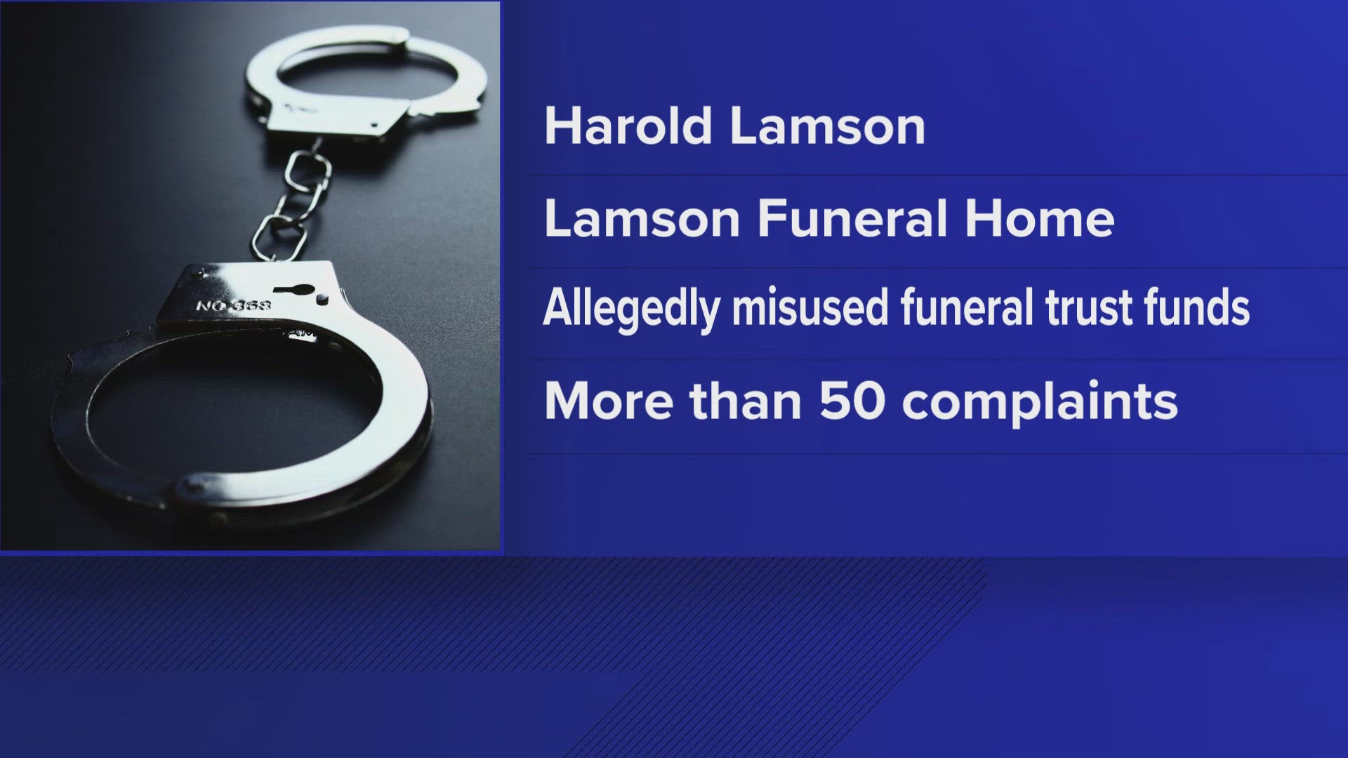 Police say the numerous complaints allege misuse of funds from funeral trusts established through Lamson Funeral Home.