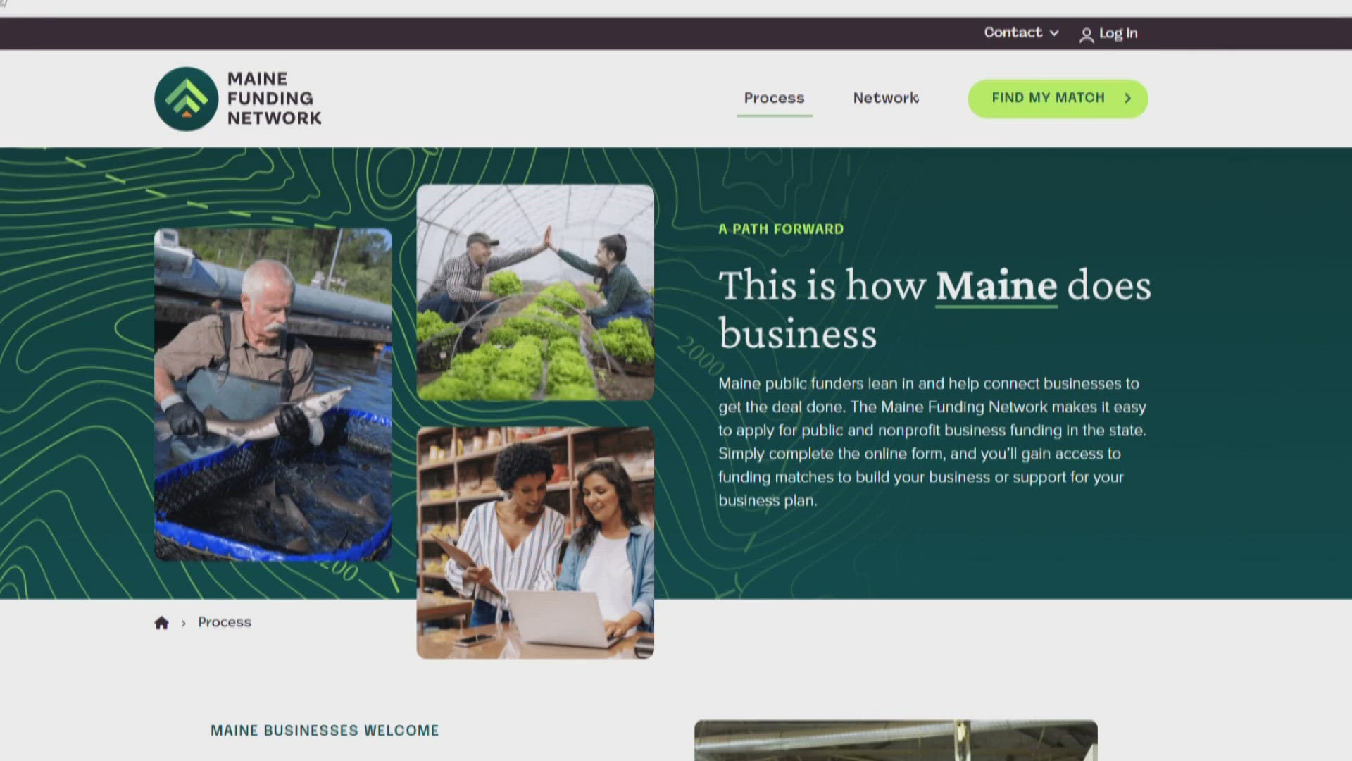 The Maine Funding Network is an online portal that connects businesses with public and non-profit funding providers.
