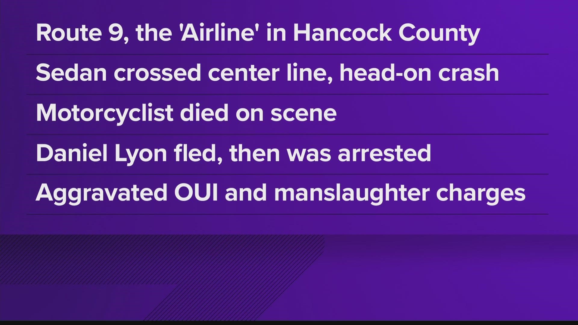 The Veazie man reportedly crossed the centerline traveling in the opposite direction and crashed into a motorcyclist, who died at the scene.