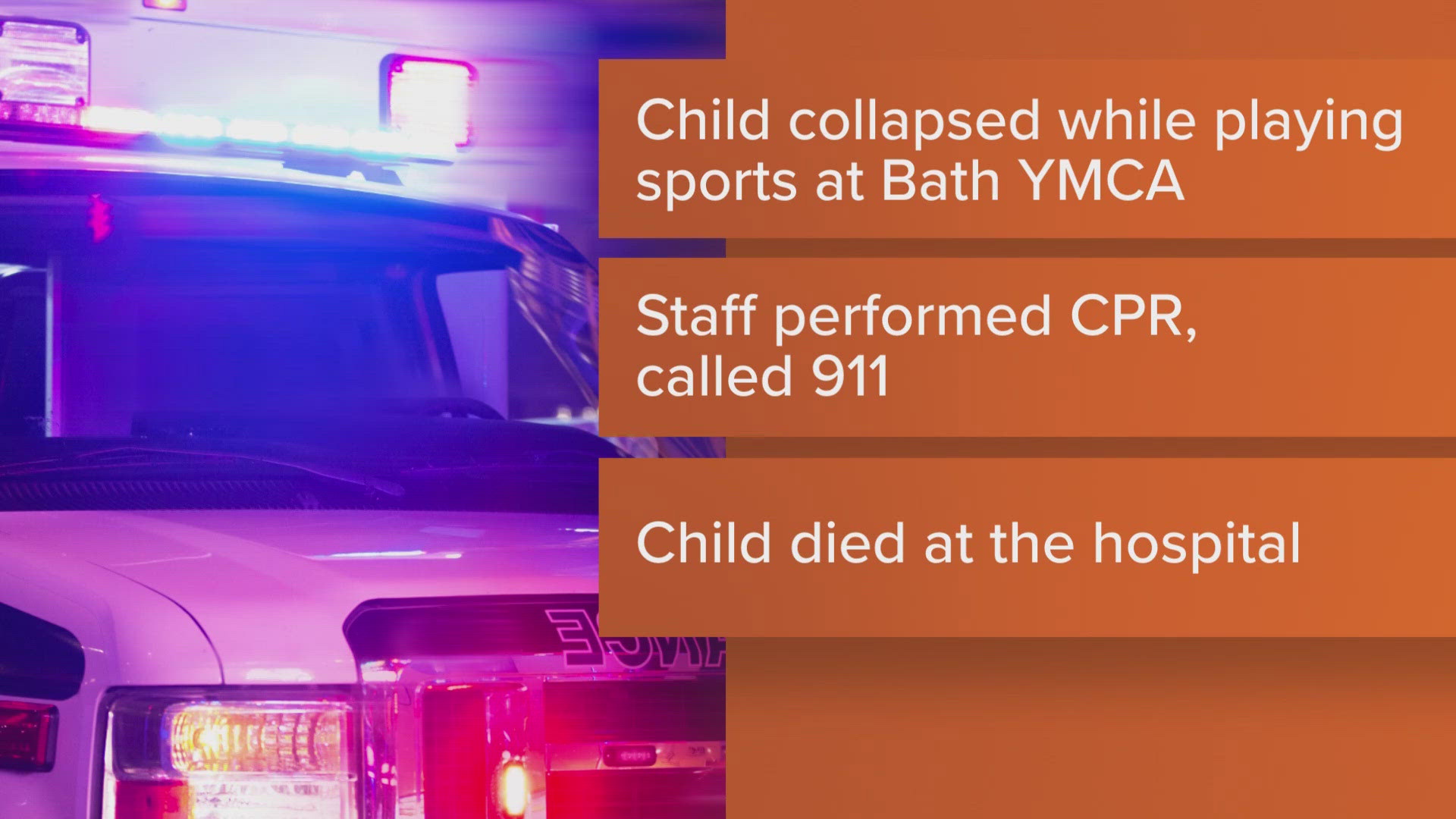 The Bath Area Family YMCA shared with the public Wednesday the death of one of its youth sports participants.