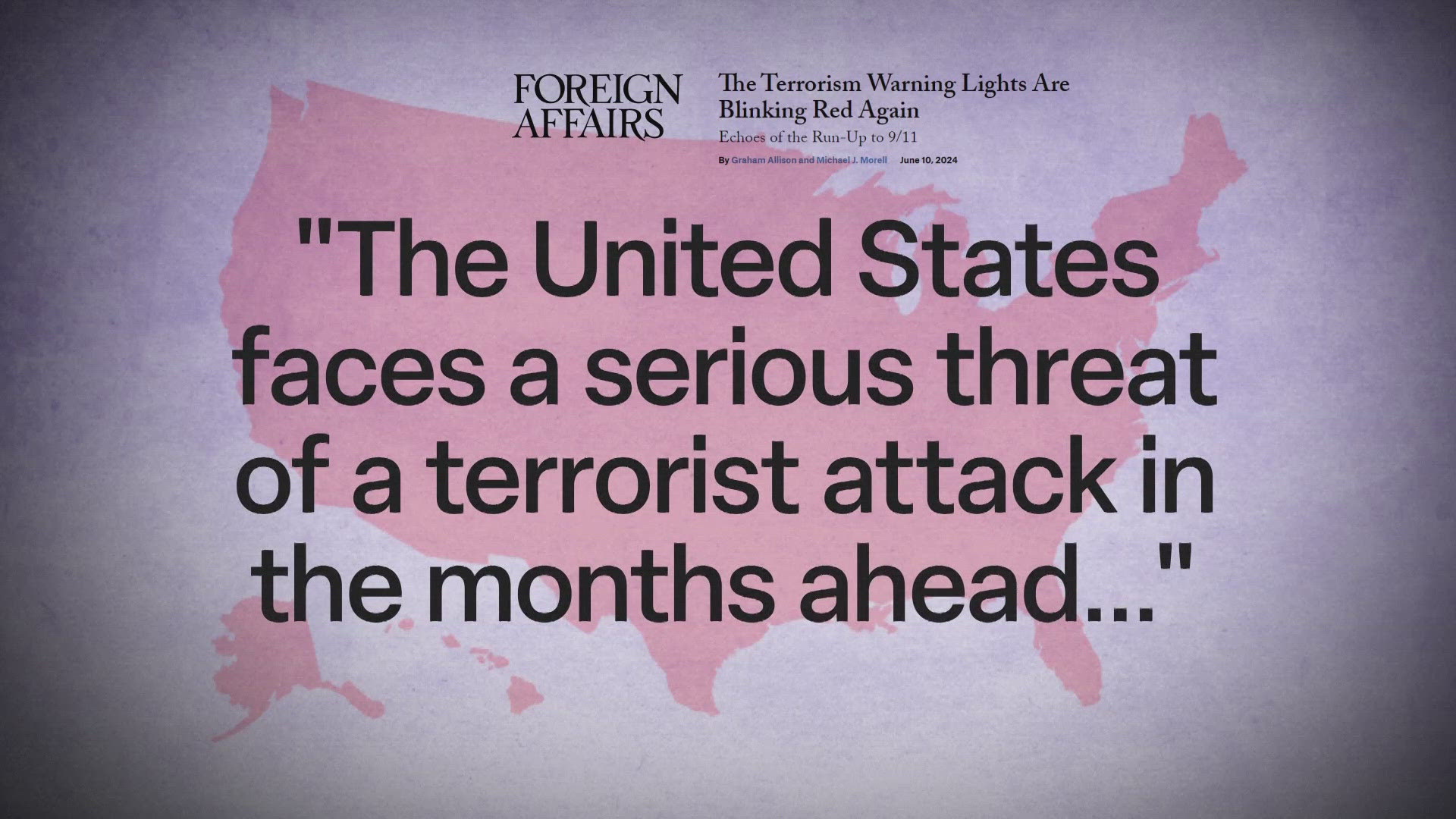 Former Acting CIA Director Michael Morell and national security expert Graham Allison compared the current threat level to the run-up to 9/11.