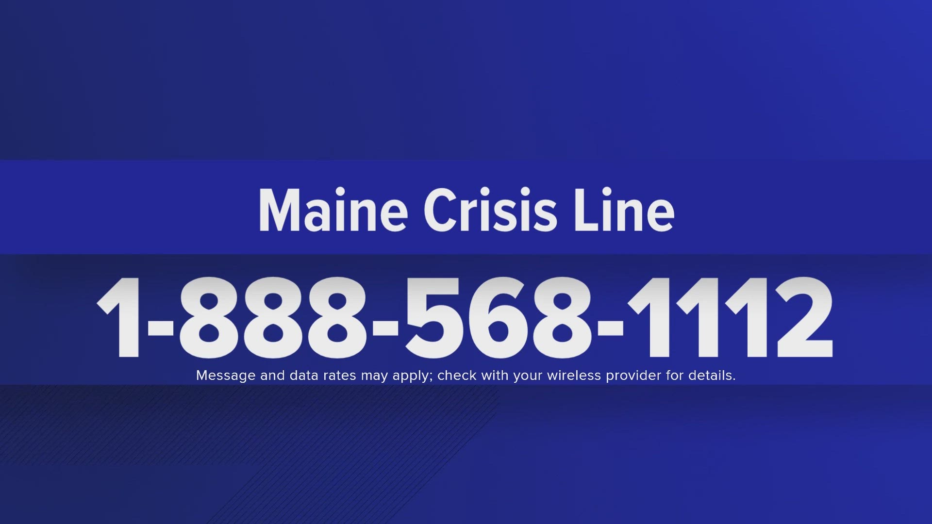 If you or someone you know is experiencing a behavioral health crisis, there is help. The Maine crisis line number is 1-888-568-1112.