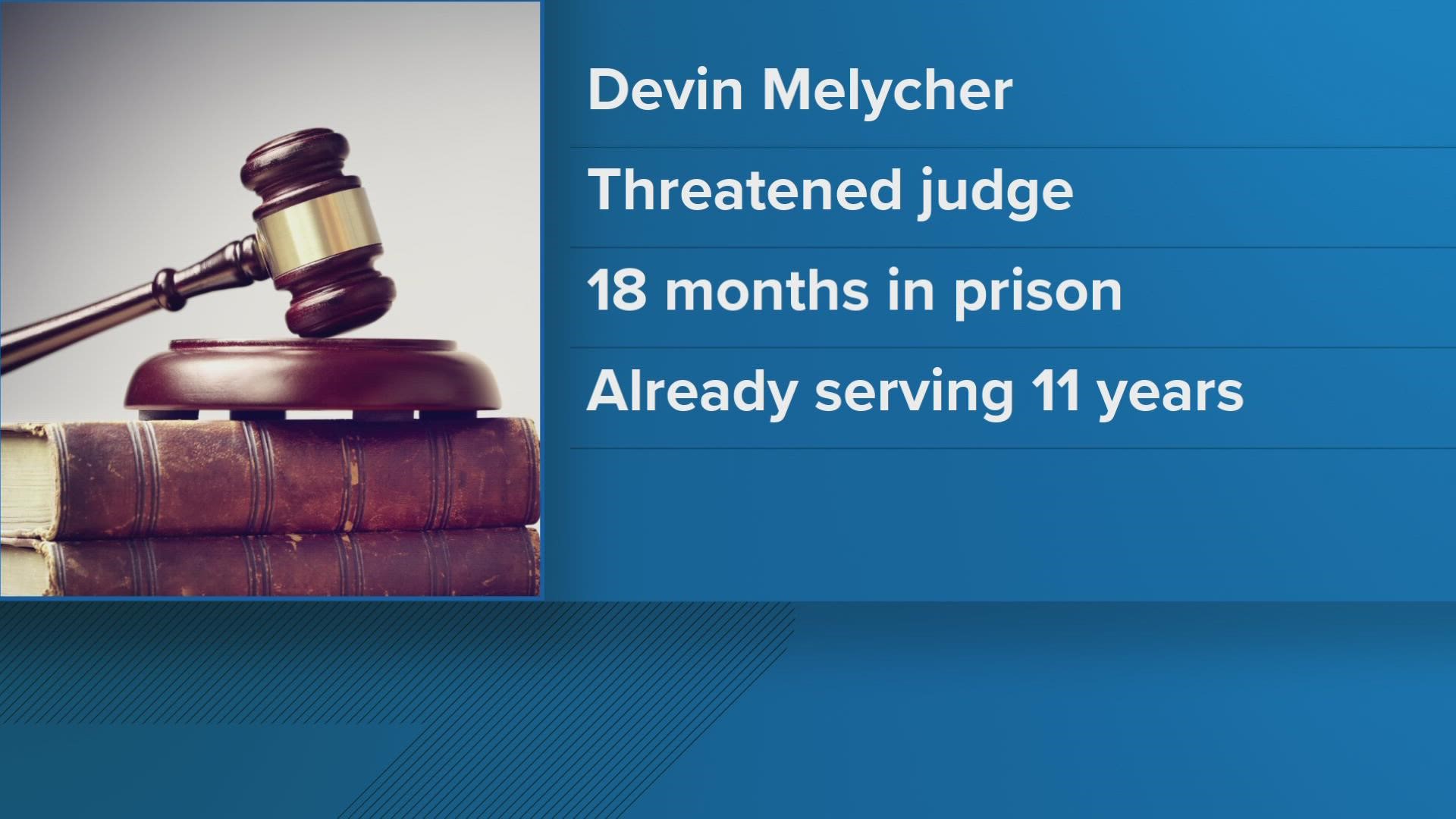 Devin Melycher will also be on supervised release for three years. He's already serving 11 years in prison for traveling to Maine to sexually assault a minor.
