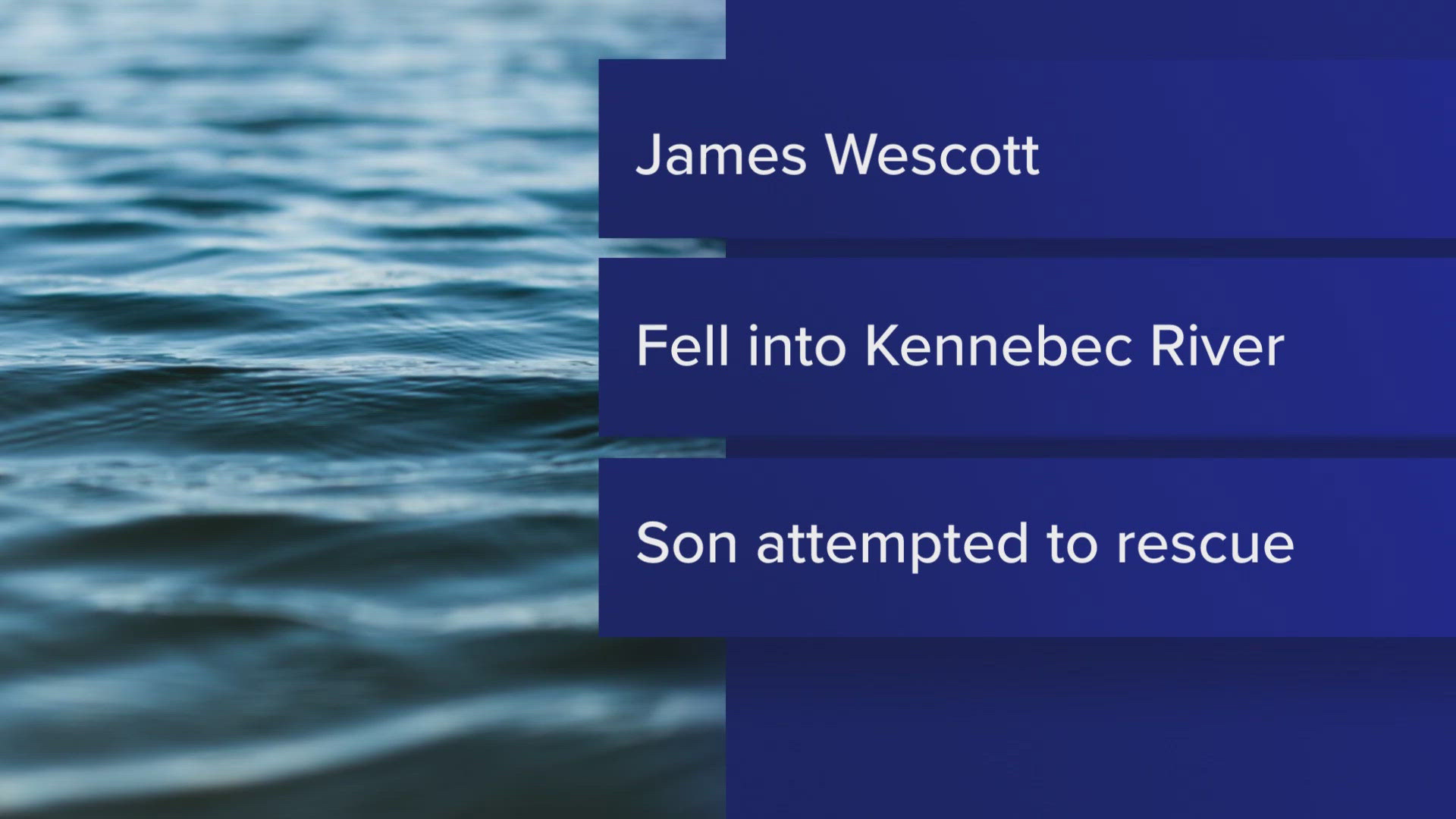 The man's son jumped into the water in a rescue attempt but was forced to return to shore where a passerby was able to call 911, officials said.