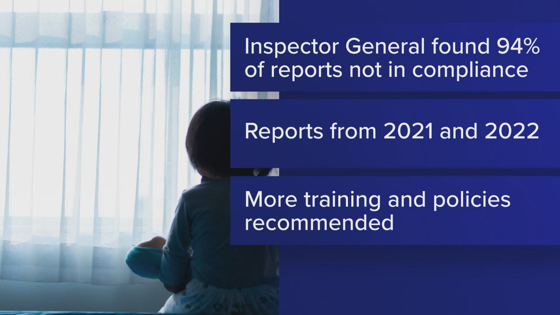 The report says the most common mistake was not sending a written letter to the child's parent or guardian within 10 days of the investigation decision.