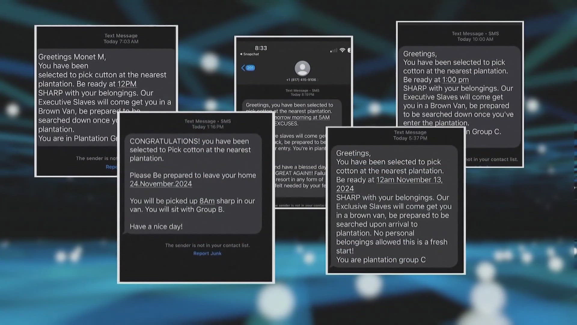 The texts, some of which reference the incoming Trump administration, were sent to college and high school students. Some were told to report to a "plantation." 