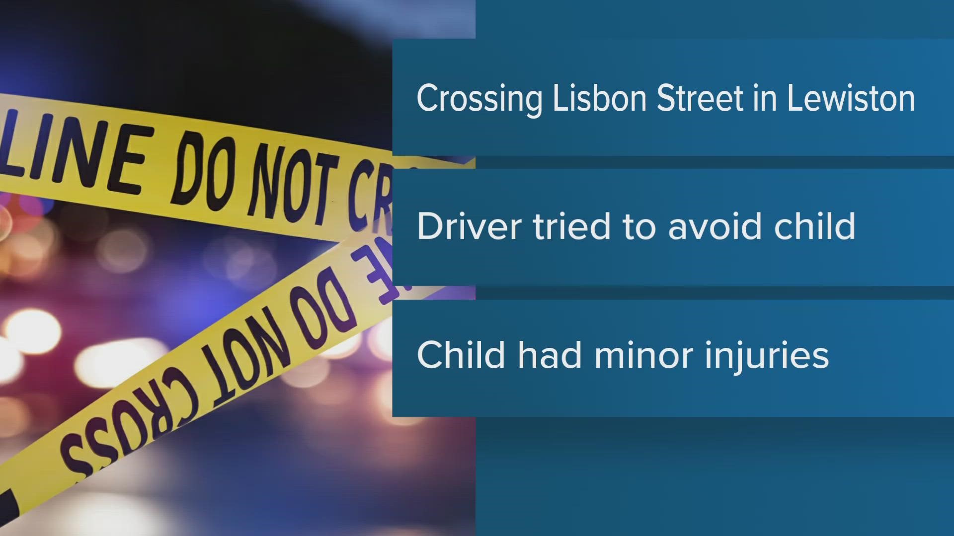 The boy was crossing Lisbon Street in Lewiston when he was struck by a vehicle while operating a snowmobile Tuesday night.