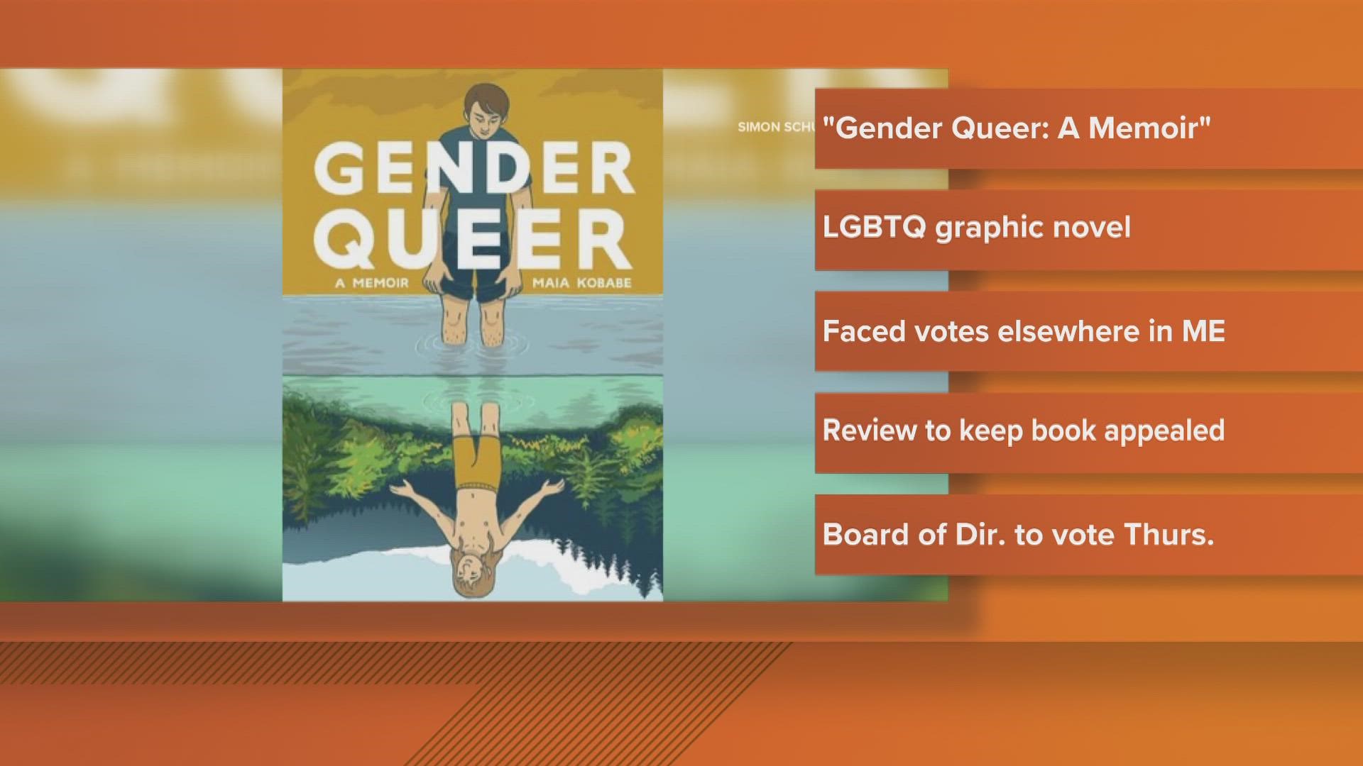 In November, a review committee recommended that the book "Gender Queer: A Memoir" stay at Leavitt Area High School, but that decision may be appealed.