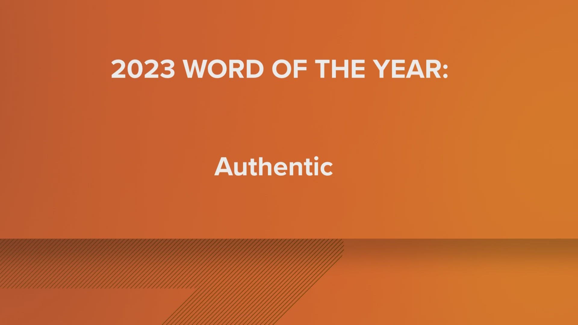 Here's what the 2023 word of the year, 'authentic,' means for