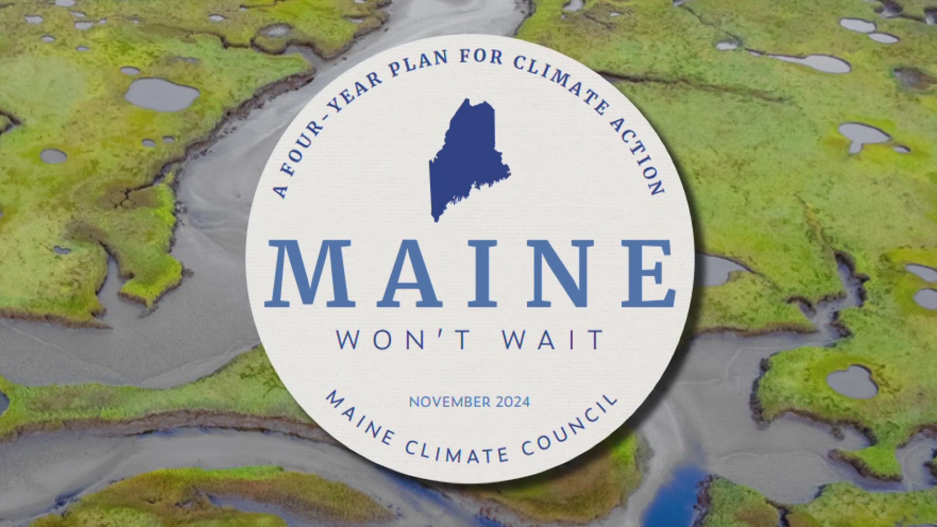 The "Maine Won't Wait" plan was first released in 2020 and outlined aggressive goals to increase clean energy, infrastructure for electric vehicles, and more.