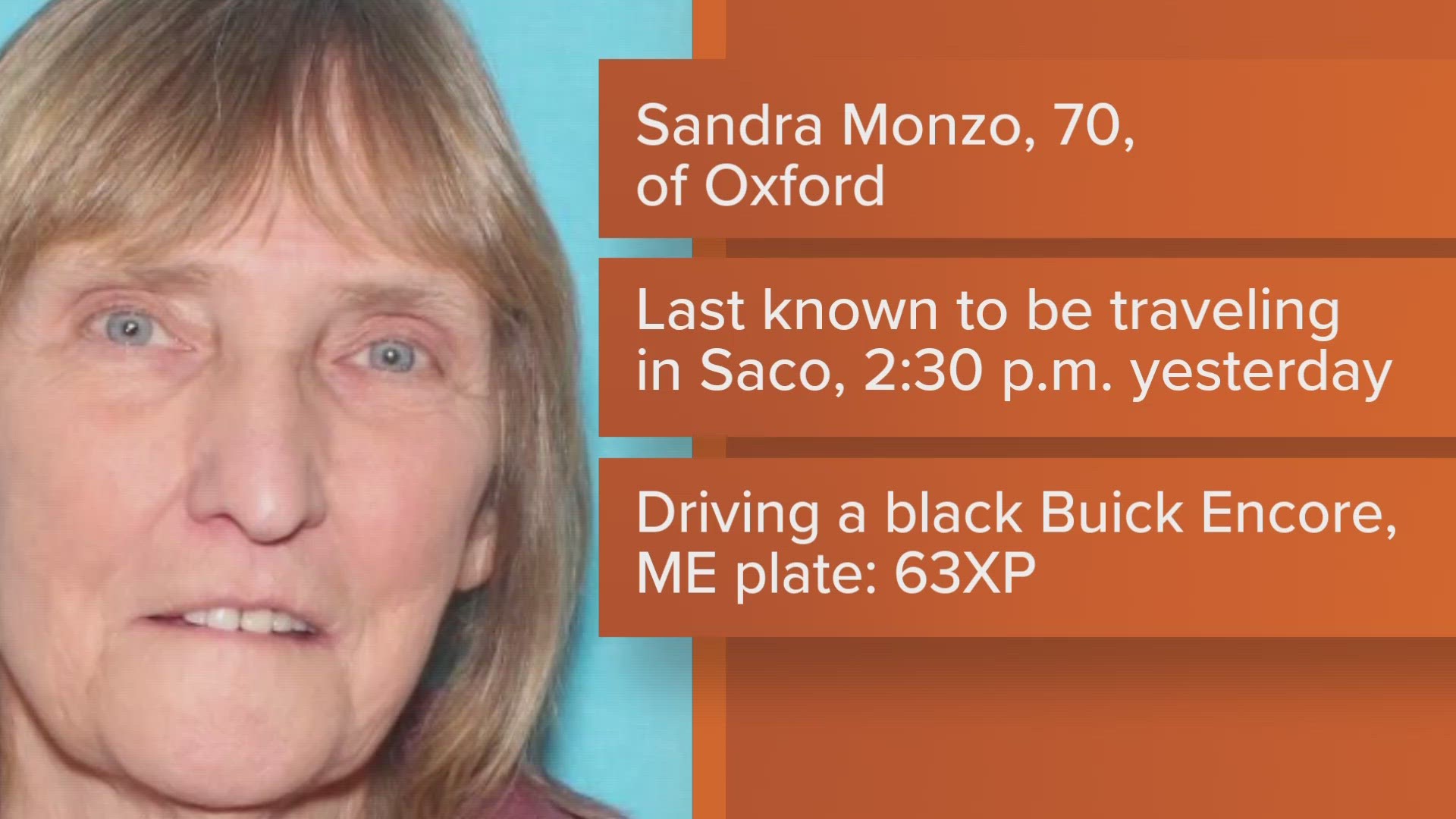 The Oxford Police Department is asking for the public's helping in finding 70-year-old Sandra Monzo of Oxford, who was driving a Buick with license plate 63XP.