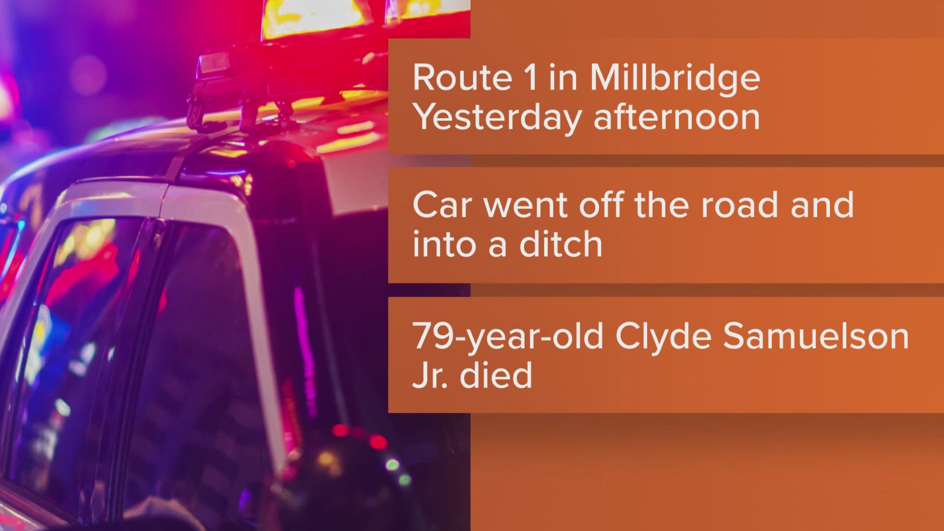 The crash occurred on Route 1 in Milbridge shortly before 2:30 p.m. on Wednesday. 
