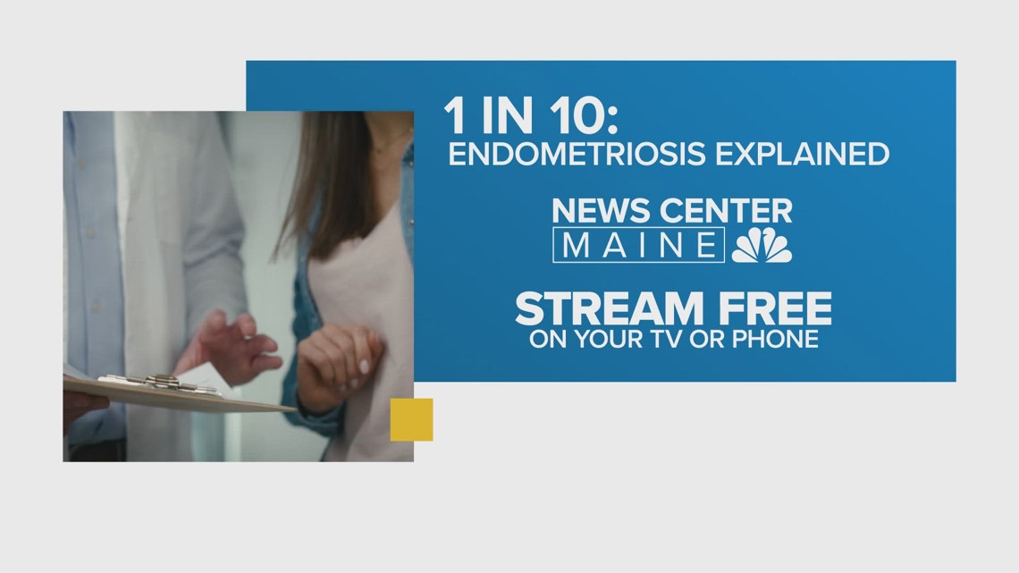 1 in 10: Endometriosis Explained | Part 3 now streaming on NEWS CENTER Maine+