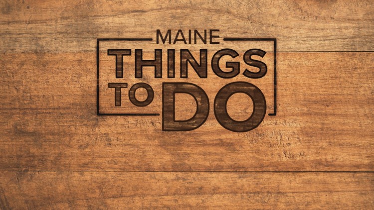 Maine Things To Do | June 21 to June 27
