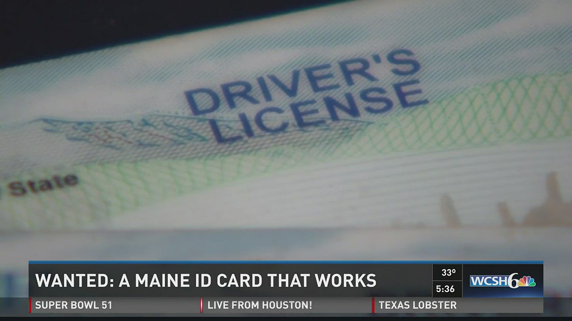 Wanted: Maine ID card that works.