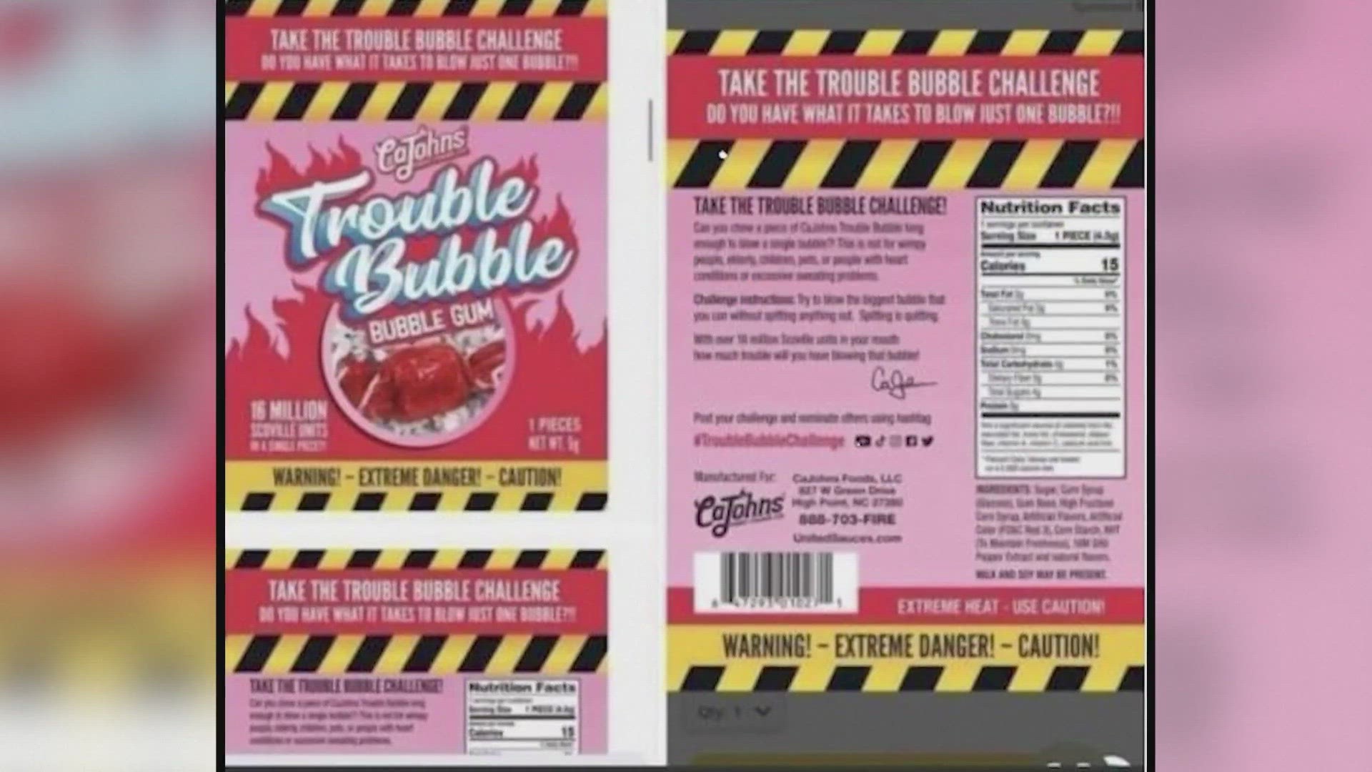 Trouble Bubble Gum contains the same active ingredient as police pepper spray and has the same Scoville Heat Unit Rating as one of the hottest peppers in the world.