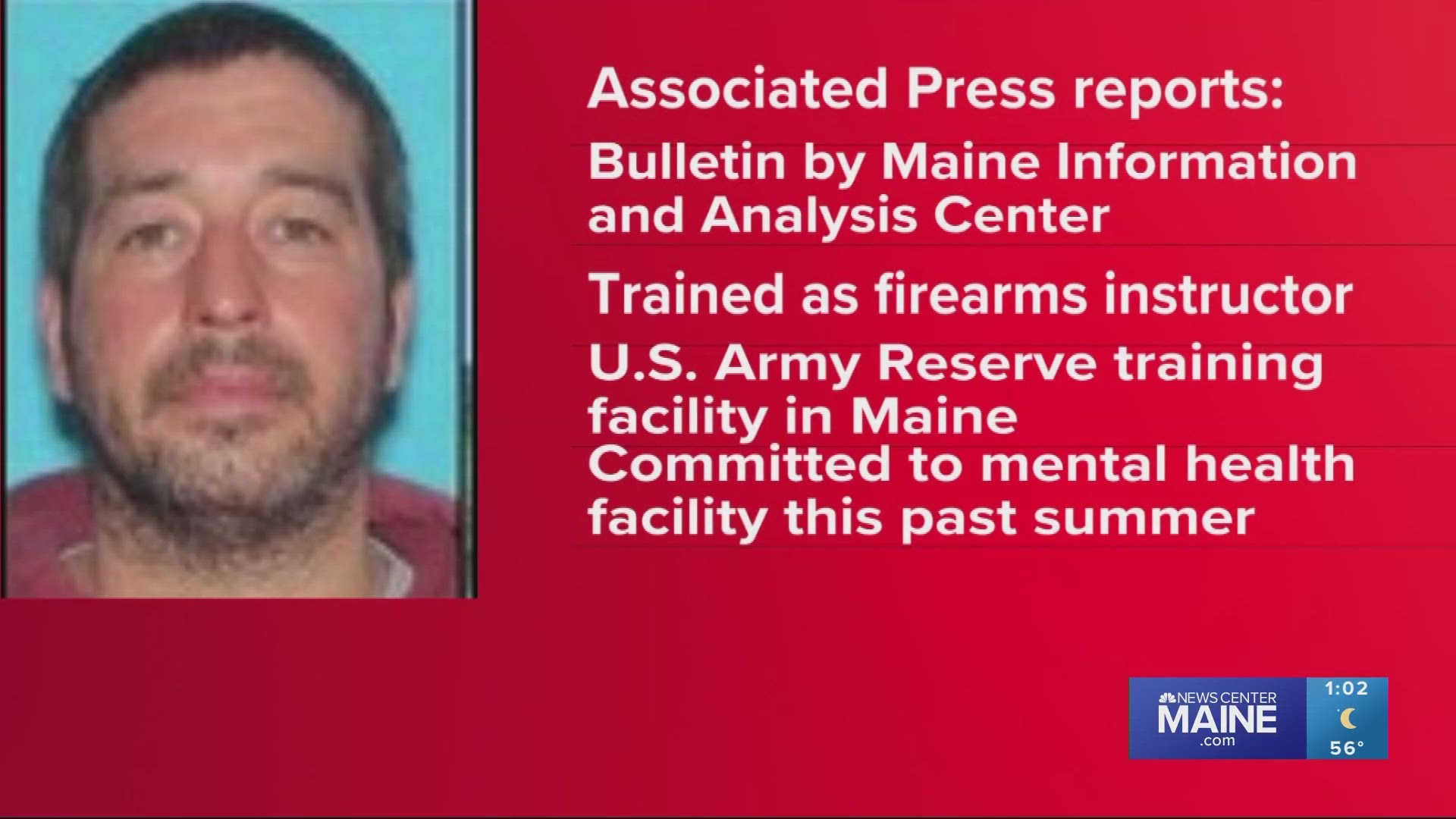 A police intelligence bulletin identified Robert Card, who was trained as a firearms instructor at a U.S. Army Reserve training facility, as the person of interest.