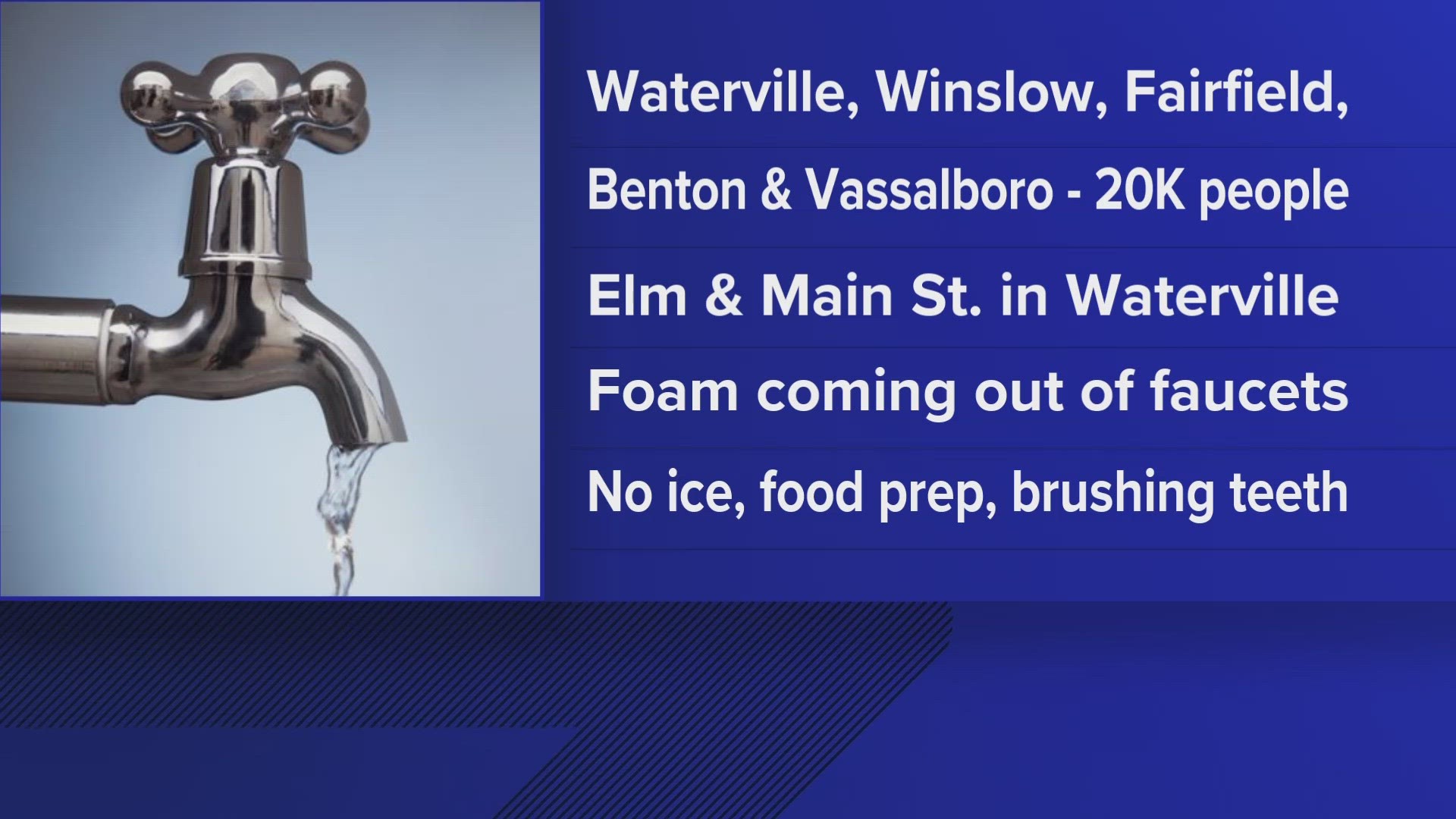 Residents are being advised to not drink water due to the presence of firefighting foam, the Kennebec Water District said Monday.