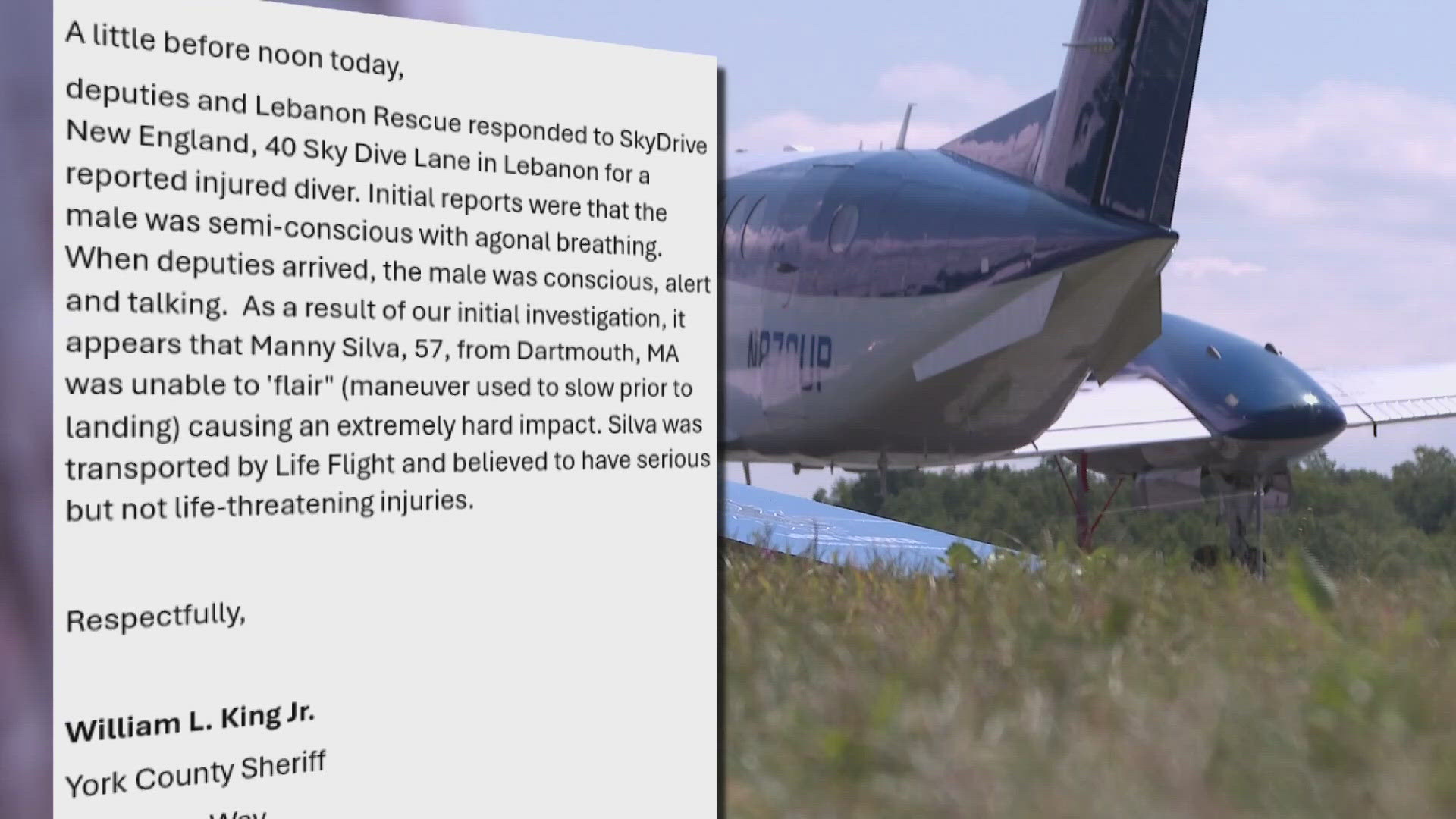 The man from Massachusetts had previously gone skydiving numerous times before the incident Monday. He is expected to survive his injuries.