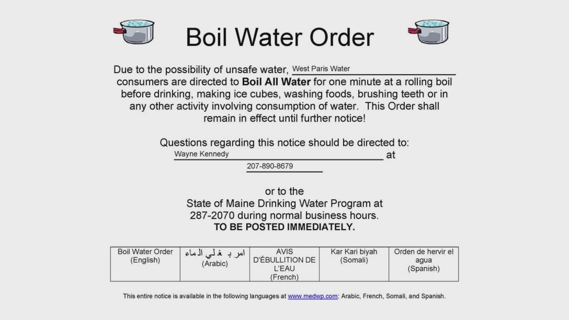 The town said the boil water order will be in effect until further notice.