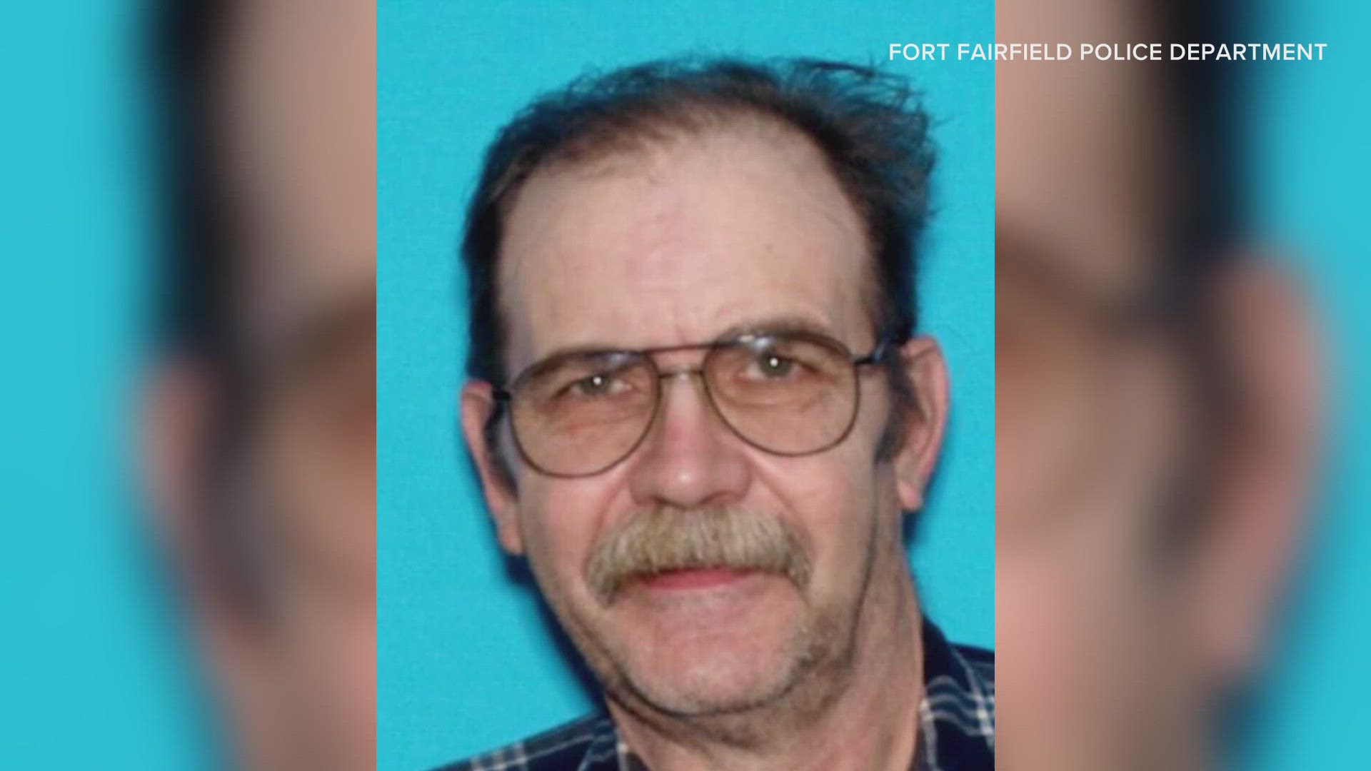 Fort Fairfield police say Ed Bolstridge was last seen Thursday, Aug. 22.