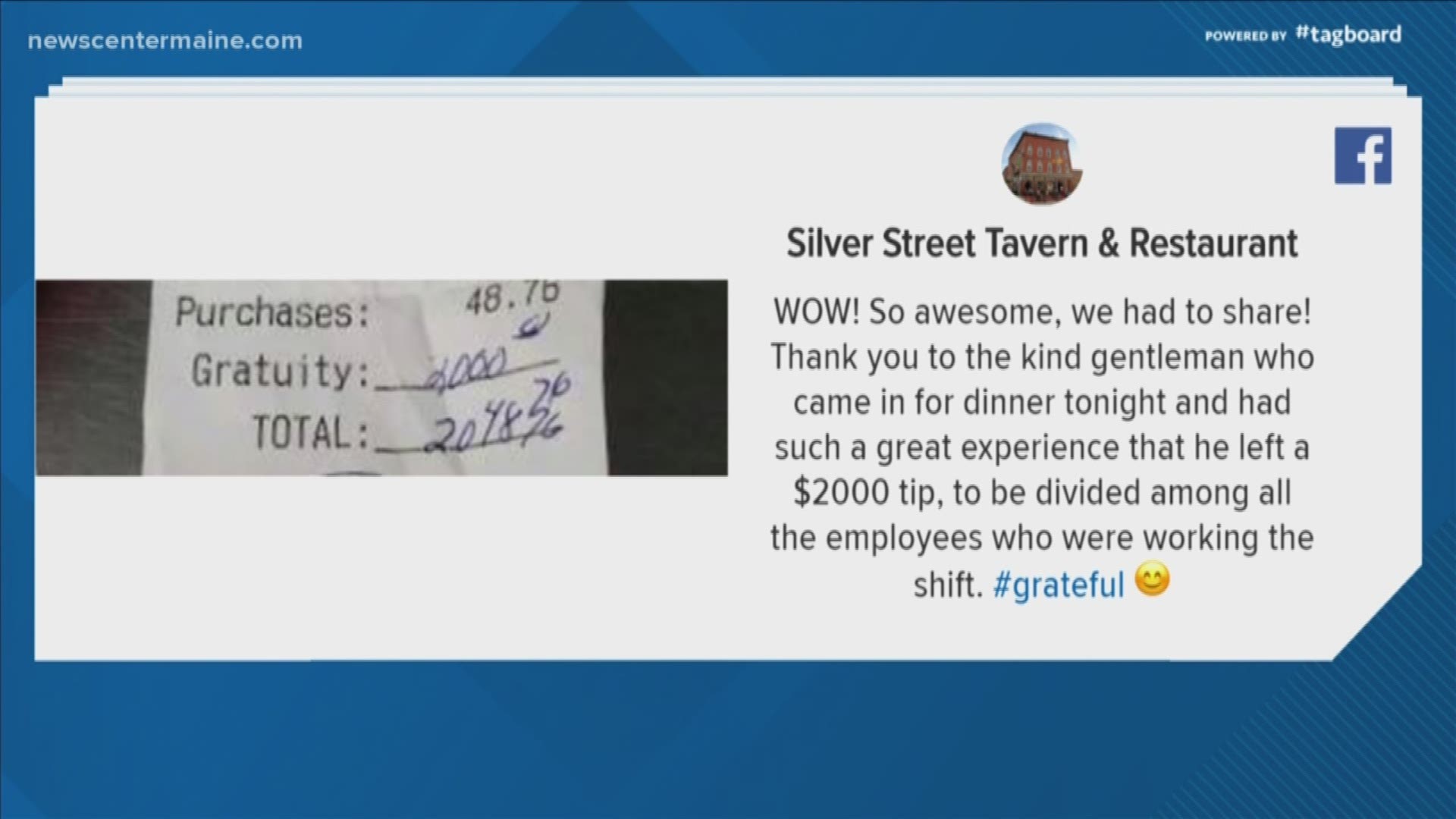 An anonymous customer left a $2,000 tip Saturday night at Silver Street Tavern and Restaurant.