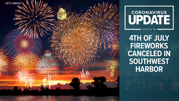 Acadia Fourth Of July Fireworks Canceled Due To Coronavirus