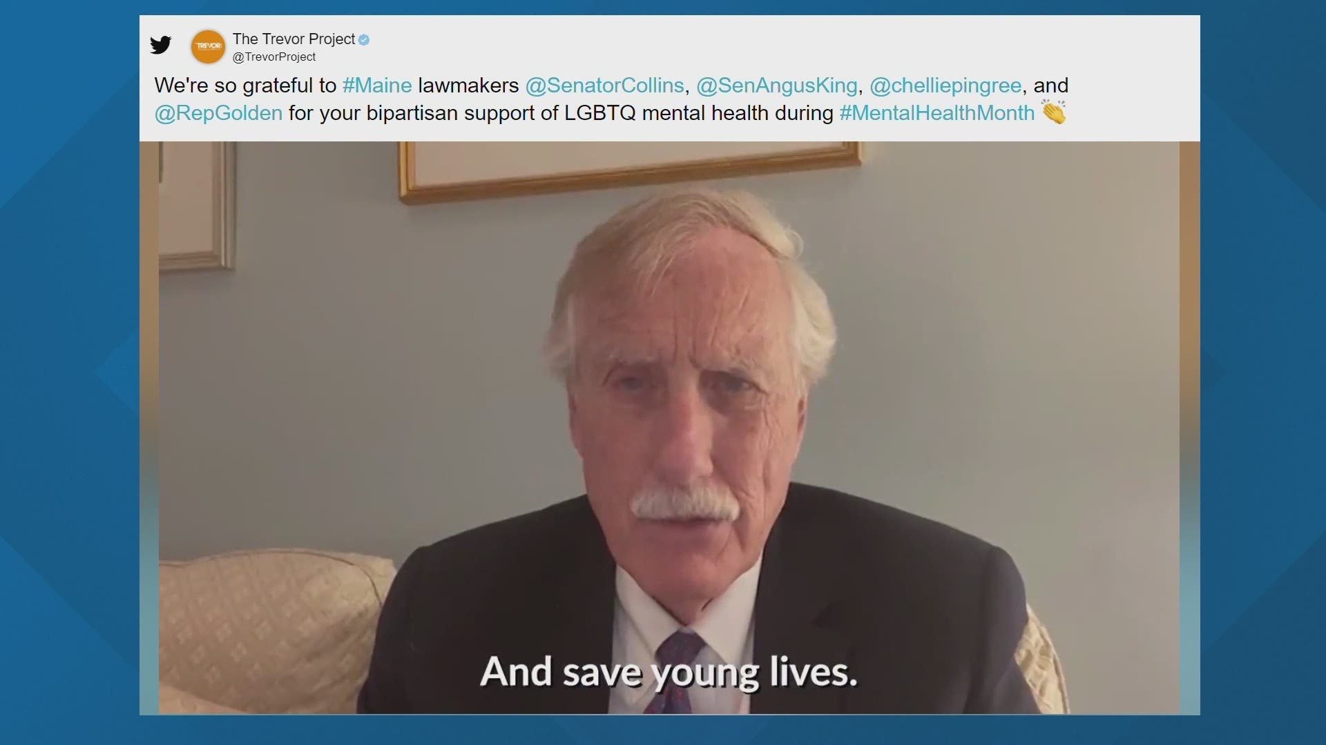 "Together we can prevent suicide and save young lives," Maine lawmakers say in a video posted to social media in support of The Trevor Project.