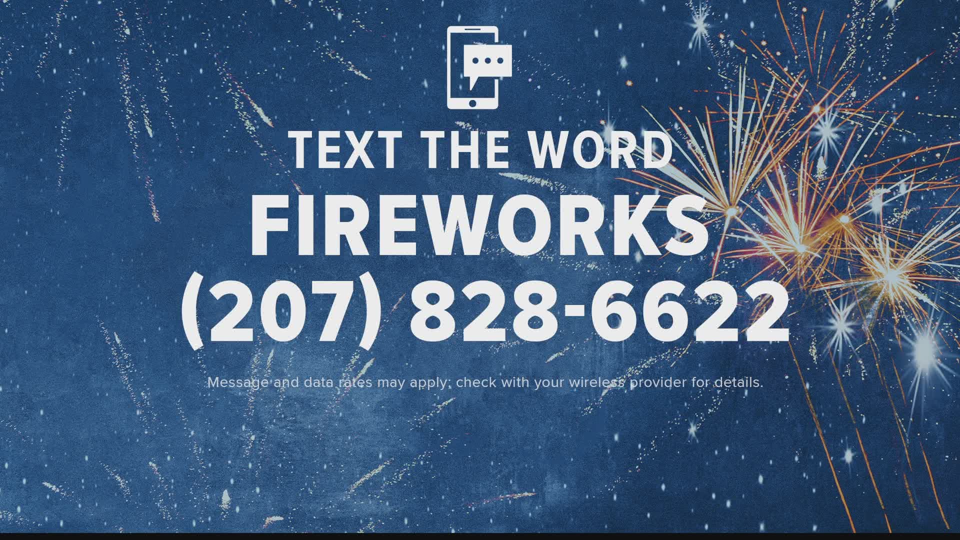 There are plenty of fireworks shows around the state, if you would like to find one you text us for a list of events or live stream it.