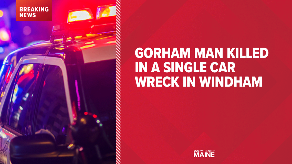 Gorham Maine man dead in Windham single car crash