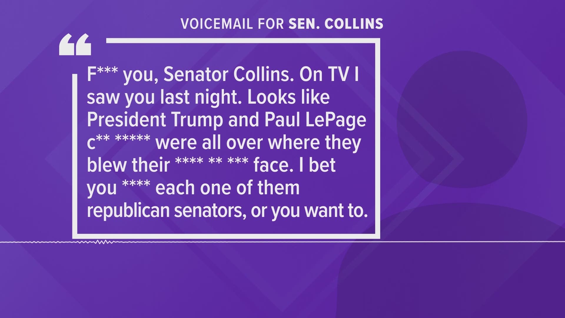 In voicemail audio obtained by NEWS CENTER Maine callers slam Maine's Republican Senator for 'betraying the country' in Pres. Trump's impeachment trial.