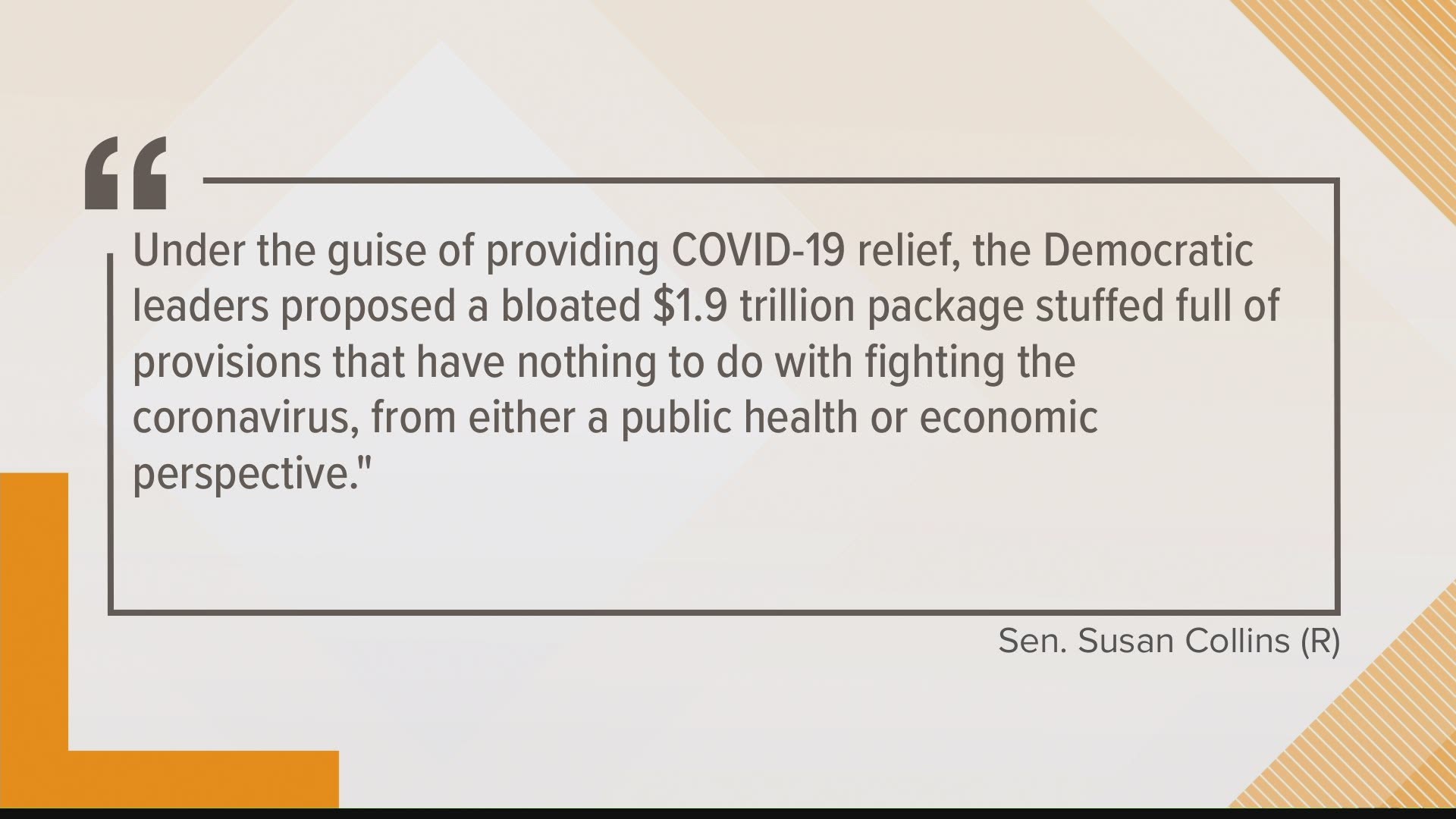 Sen. King voted in favor of the $1.9 trillion bill, while Sen. Collins opposed it; saying in part that Democratic leaders have proposed a "bloated" relief package.