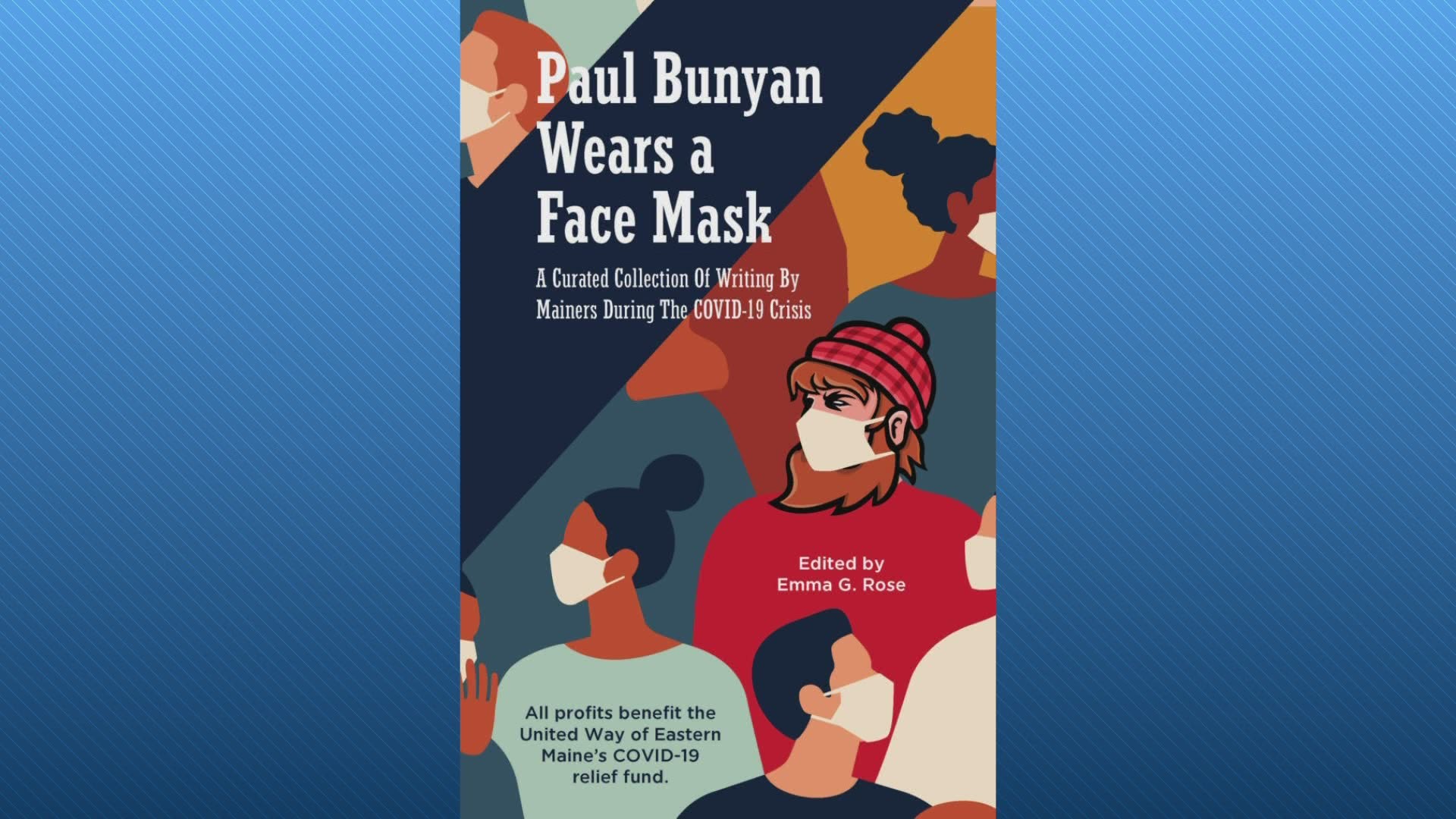 Inside the creation of “Paul Bunyan Wears a Face Mask.”