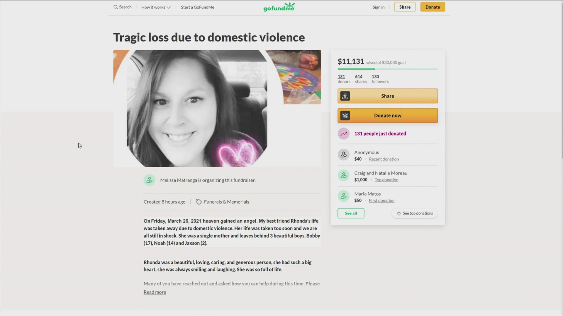 A Go Fund Me page for Rhonda Pattelena has already raised more than 11-thousand dollars.