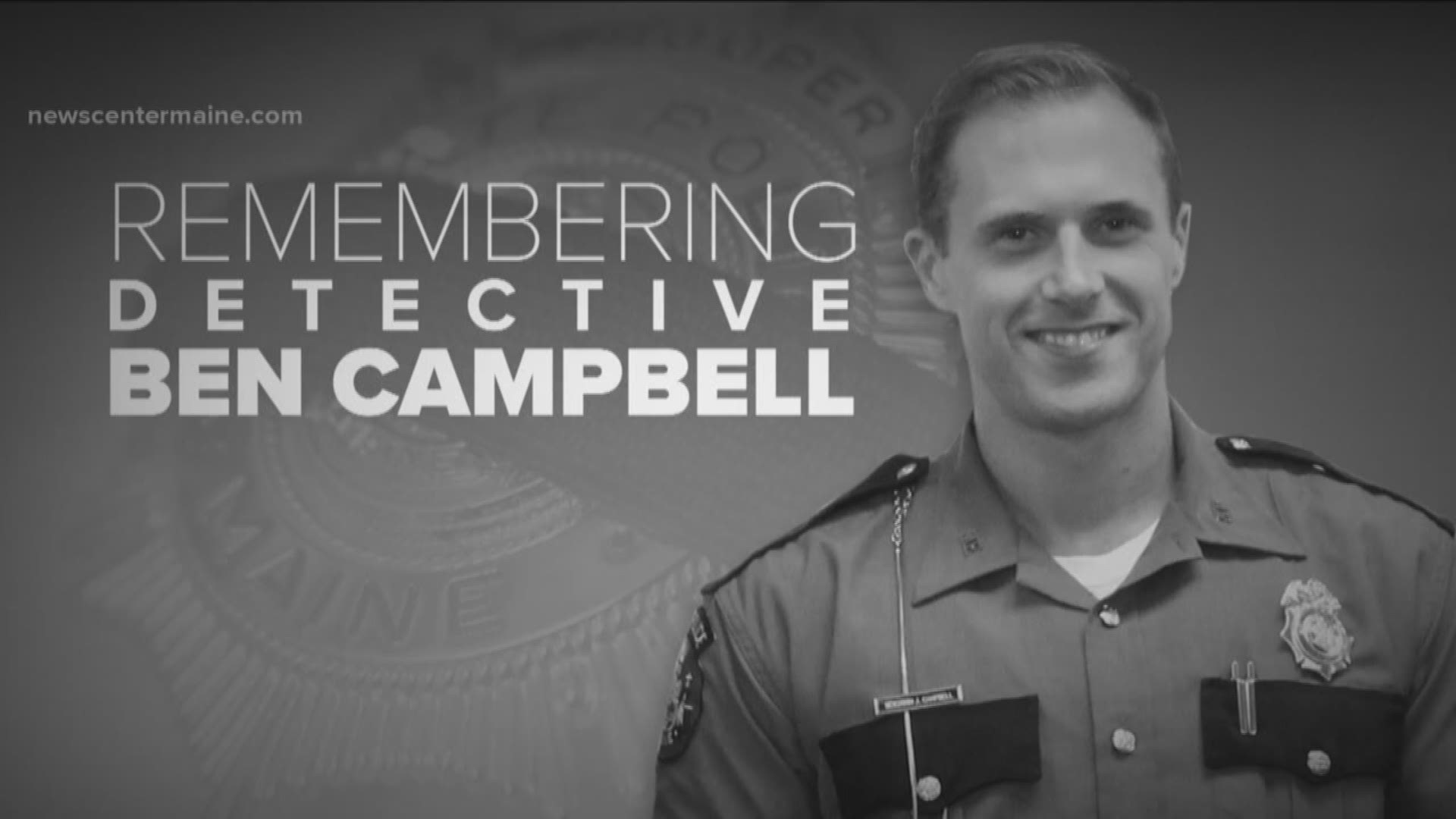 Maine remembers Detective Ben Campbell, the Maine trooper killed in the line of duty last Wednesday