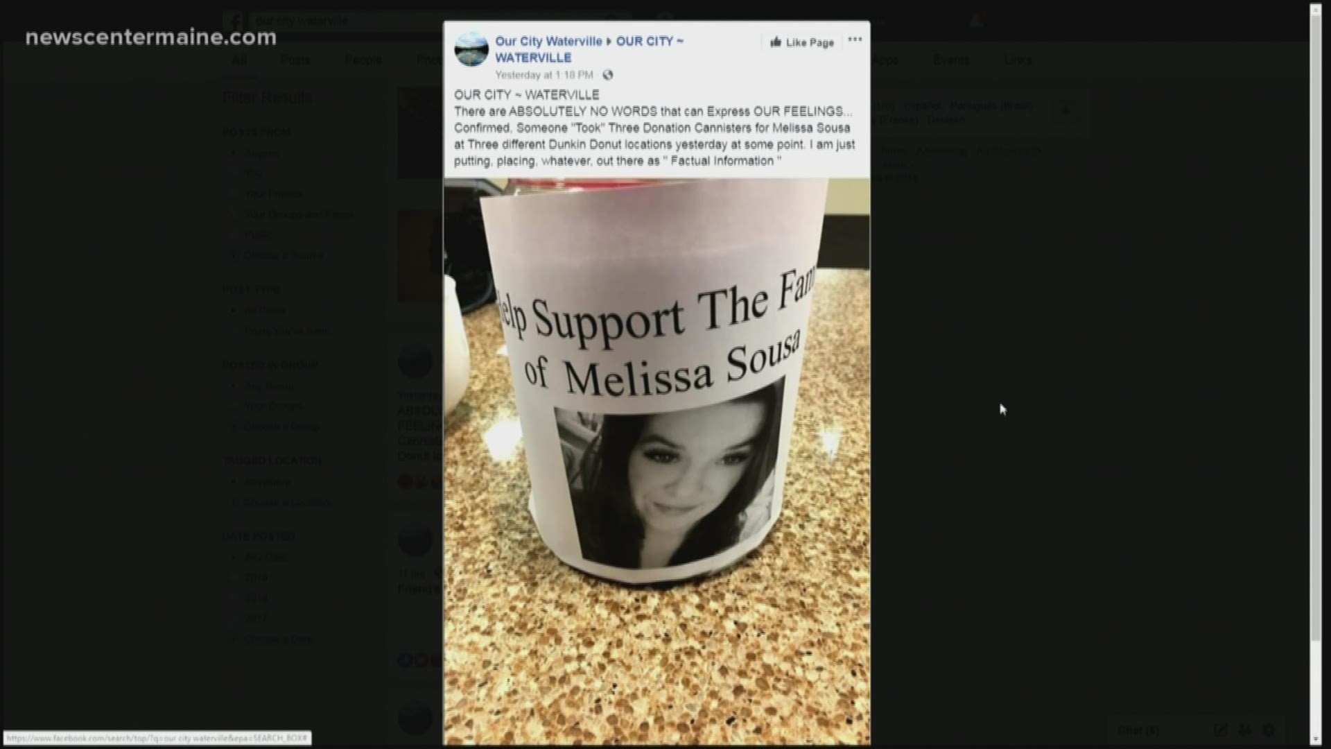 According to the Facebook page Our City Waterville, 3 donation canisters were stolen Sunday night while a vigil was being held for murdered mom Melissa Sousa.