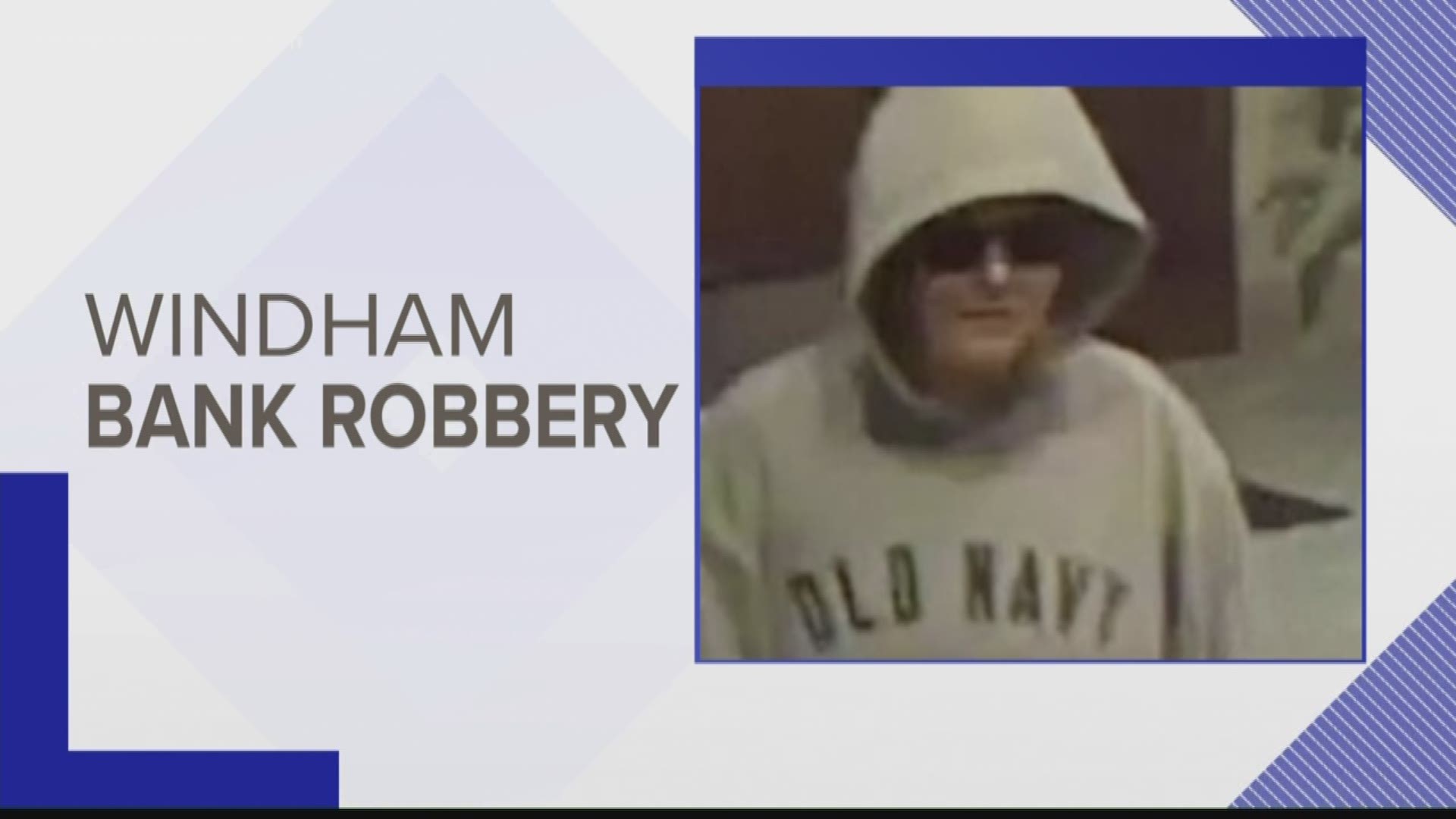 Windham bank robbery suspect sought by police