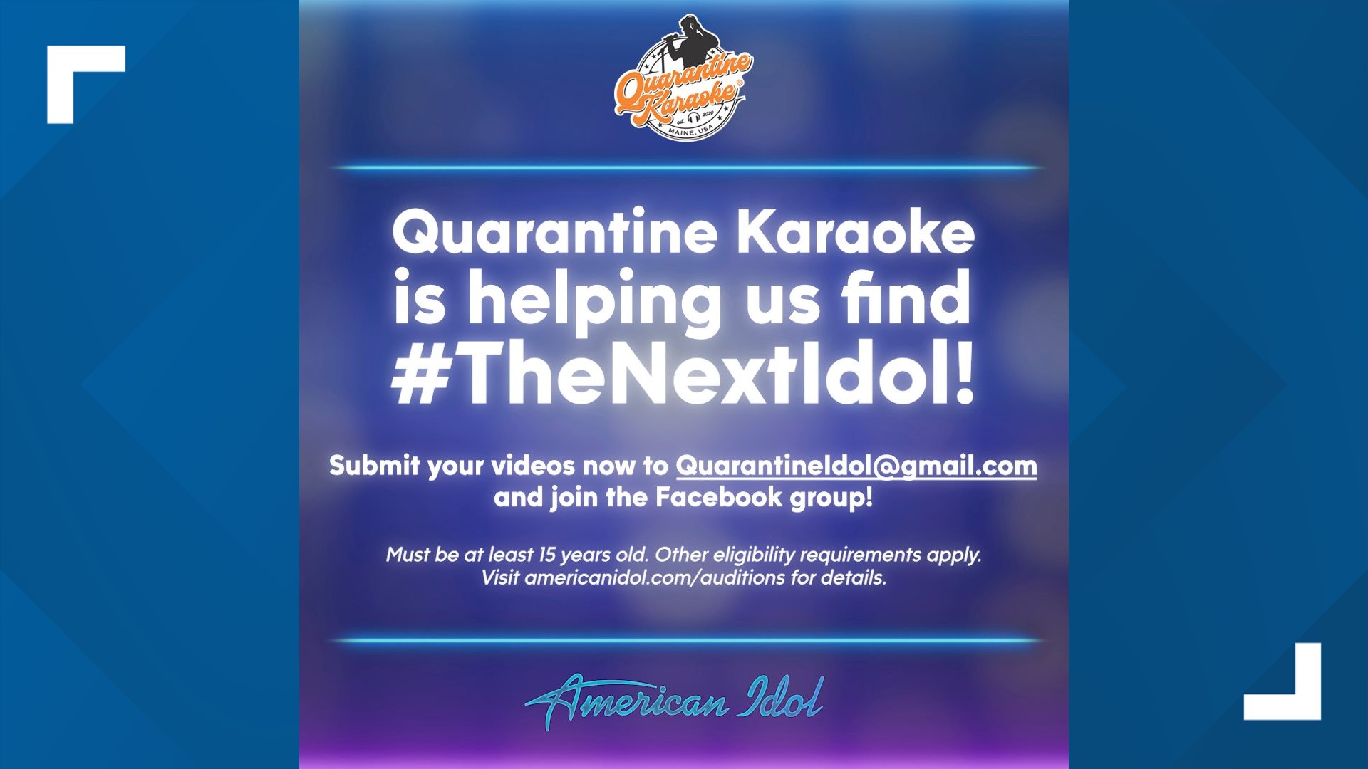 Maine-born Facebook group 'Quarantine Karaoke' has connected with American Idol to recruit singers for the show's upcoming season.