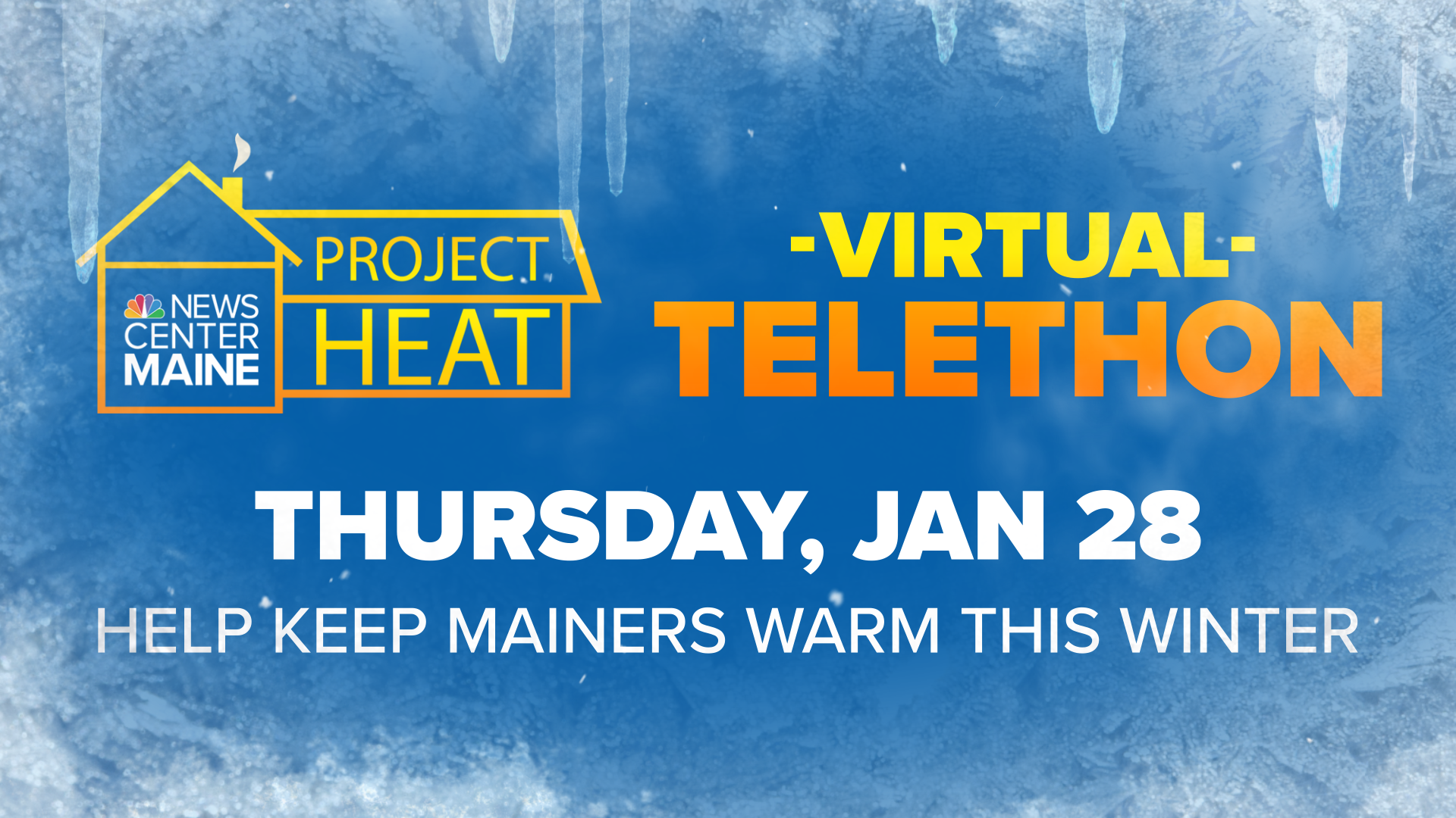 Thursday, January 28 NEWS CENTER Maine will partner with United Way to raise money for The Keep Me Warm Fund for heating assistance in Maine.