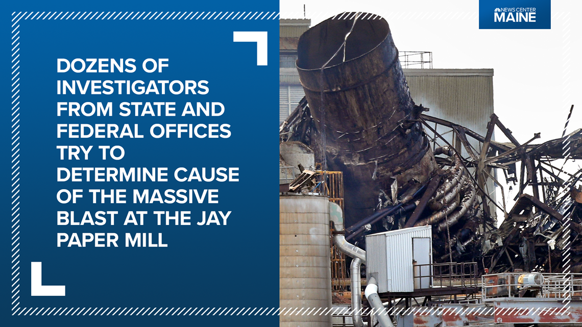Investigators look at cause of the mill explosion in Jay, Maine