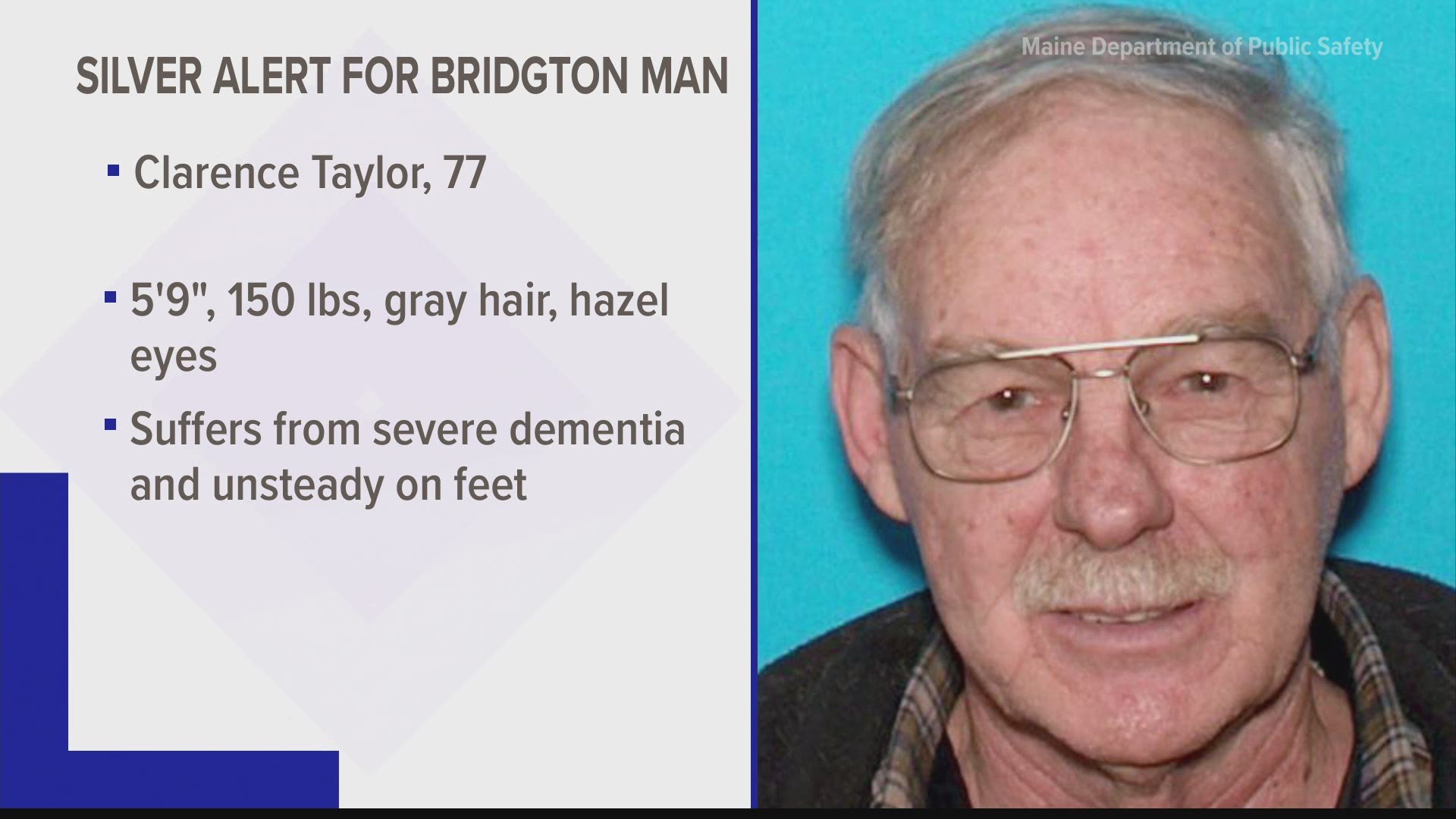 Police say Clarence Taylor was last seen Sunday afternoon in Bridgton