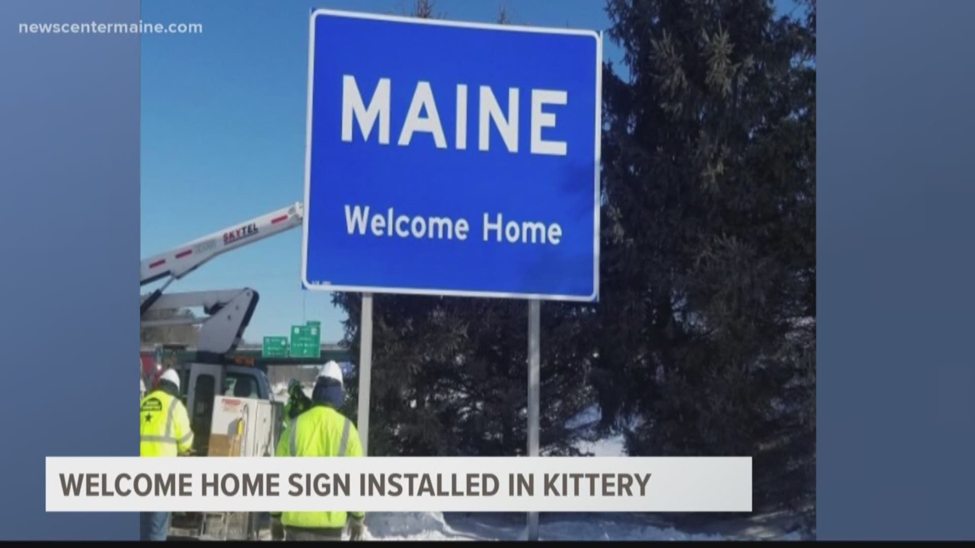 Mainers returning home and vacationers visiting the state will be greeted with a new sign on the Maine Turnpike.